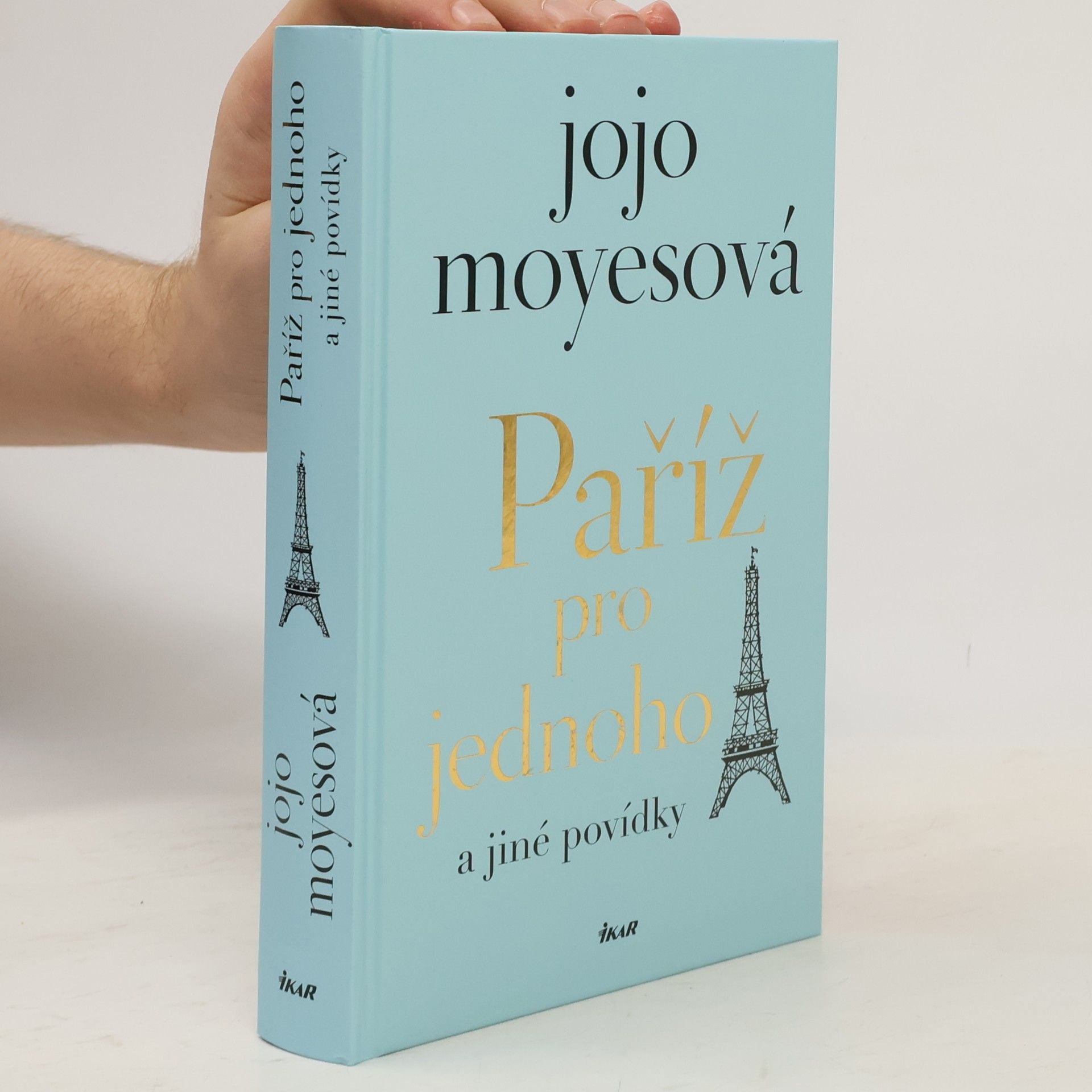Jojo Moyes Paříž pro jednoho a jiné povídky
