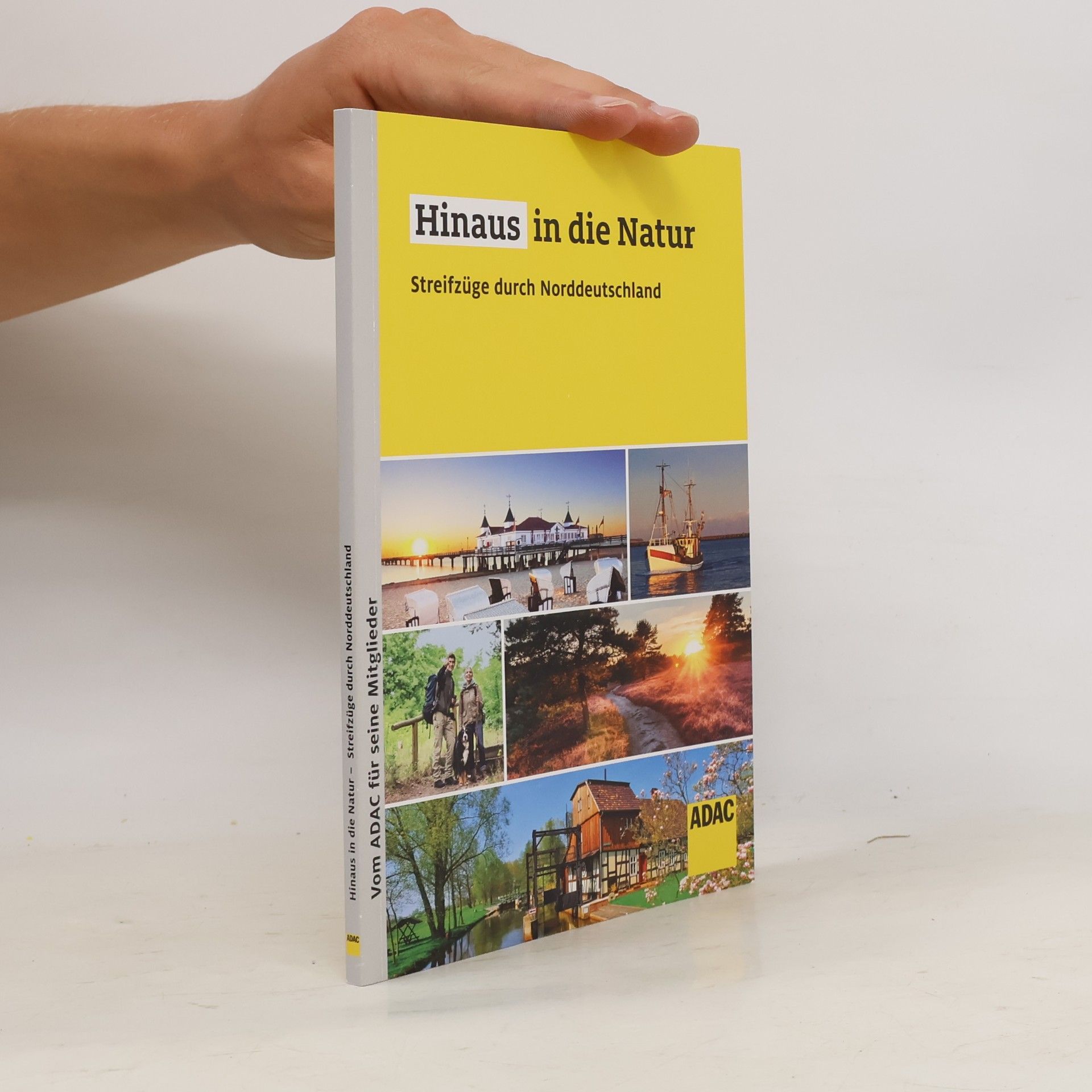 Autorenkollektiv Hinaus in die Natur – Streifzüge durch Norddeutschland