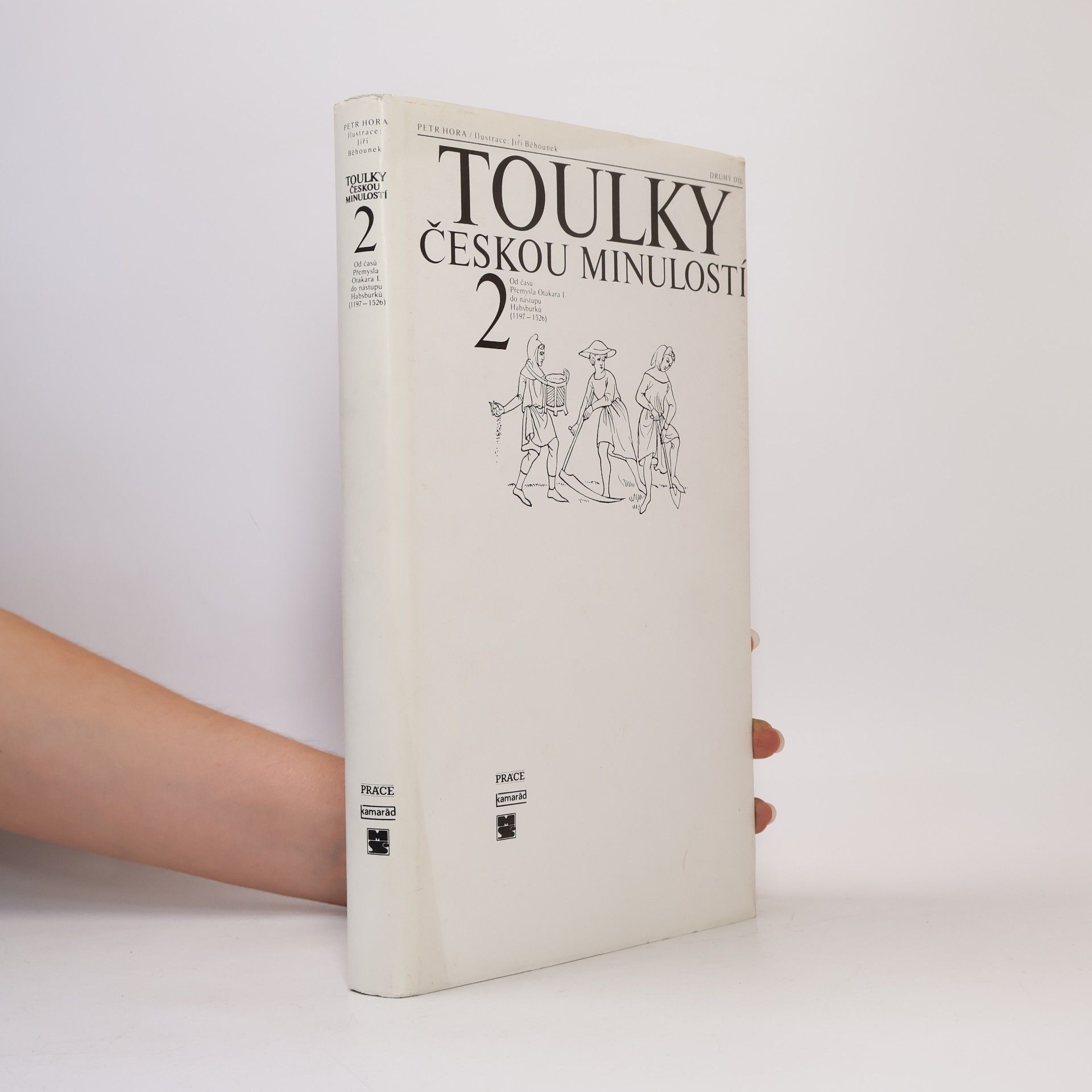 Petr Hořejš Toulky českou minulostí 2