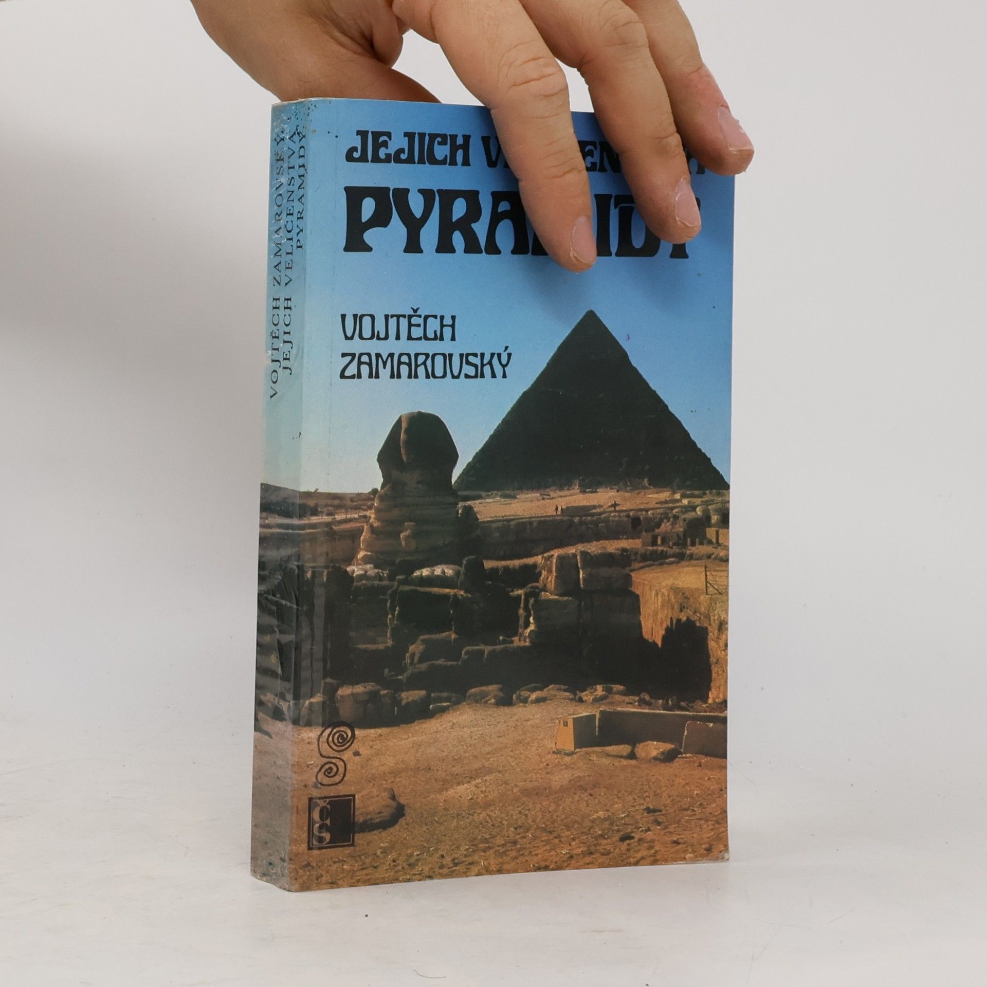 Vojtěch Zamarovský Jejich veličenstva pyramidy