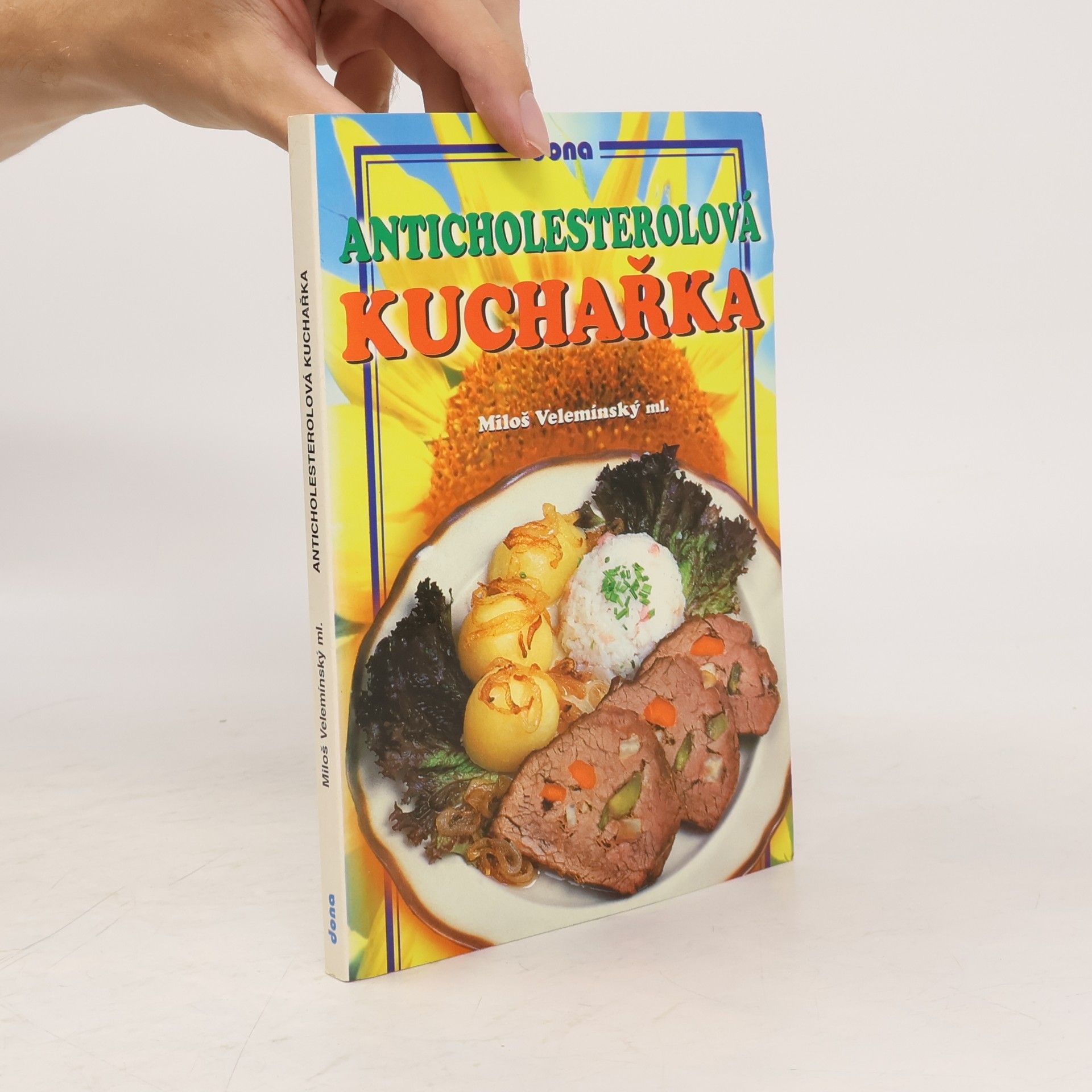 Miloš Velemínský Anticholesterolová kuchařka