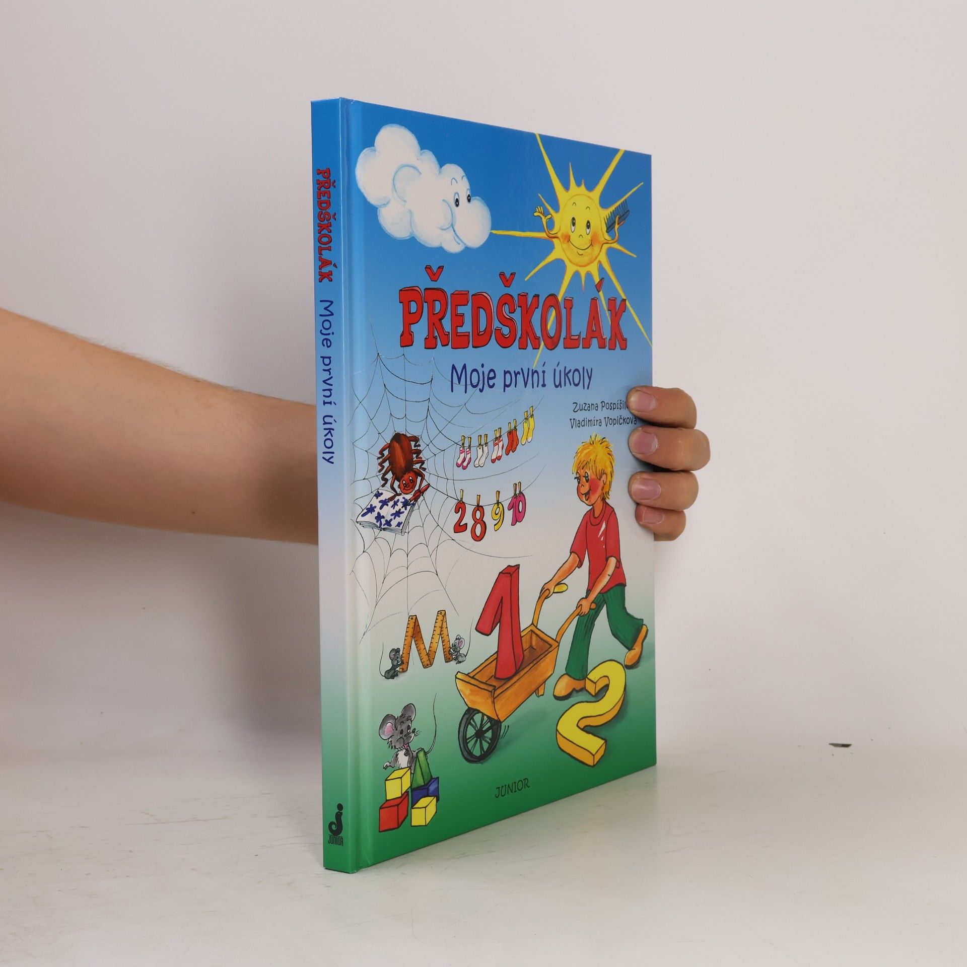 Zuzana Pospíšilová Předškolák: Moje první úkoly