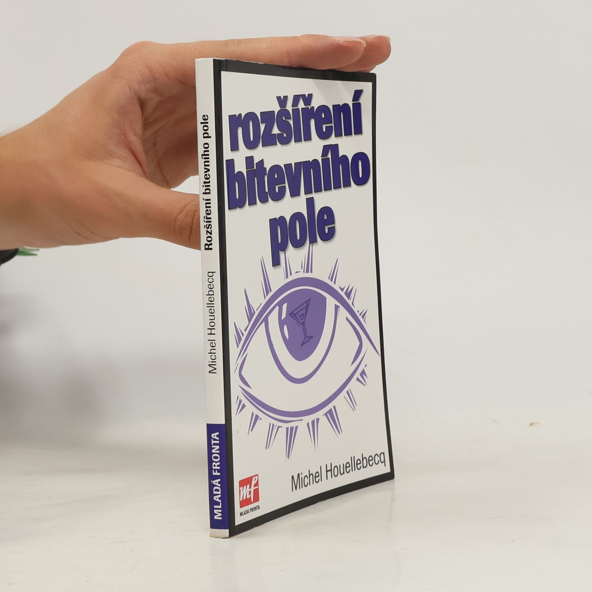 Michel Houellebecq Rozšíření bitevního pole