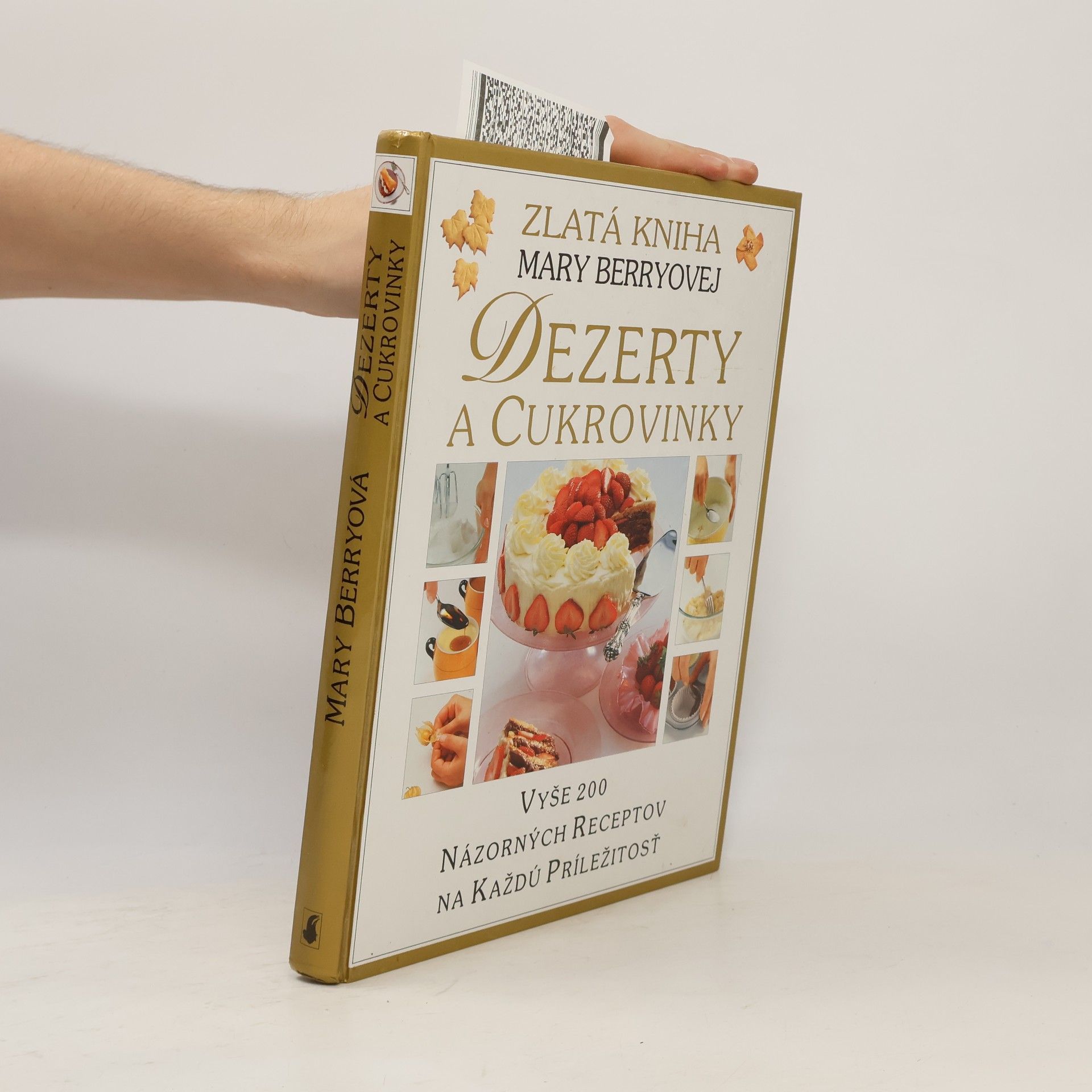Mary Berry Zlatá kniha Mary Berryovej: Dezerty a cukrovinky