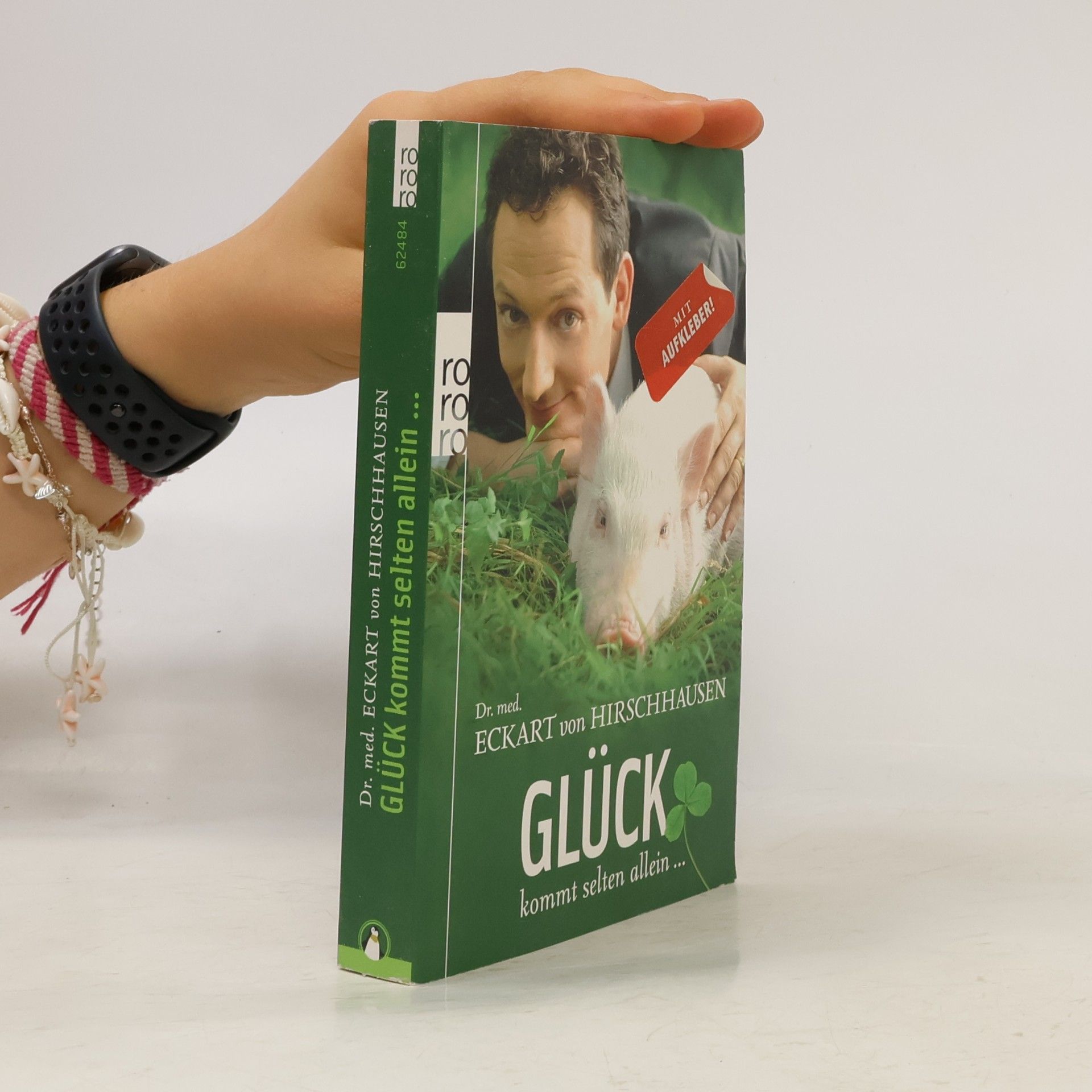 Eckart von Hirschhausen Glück kommt selten allein ...