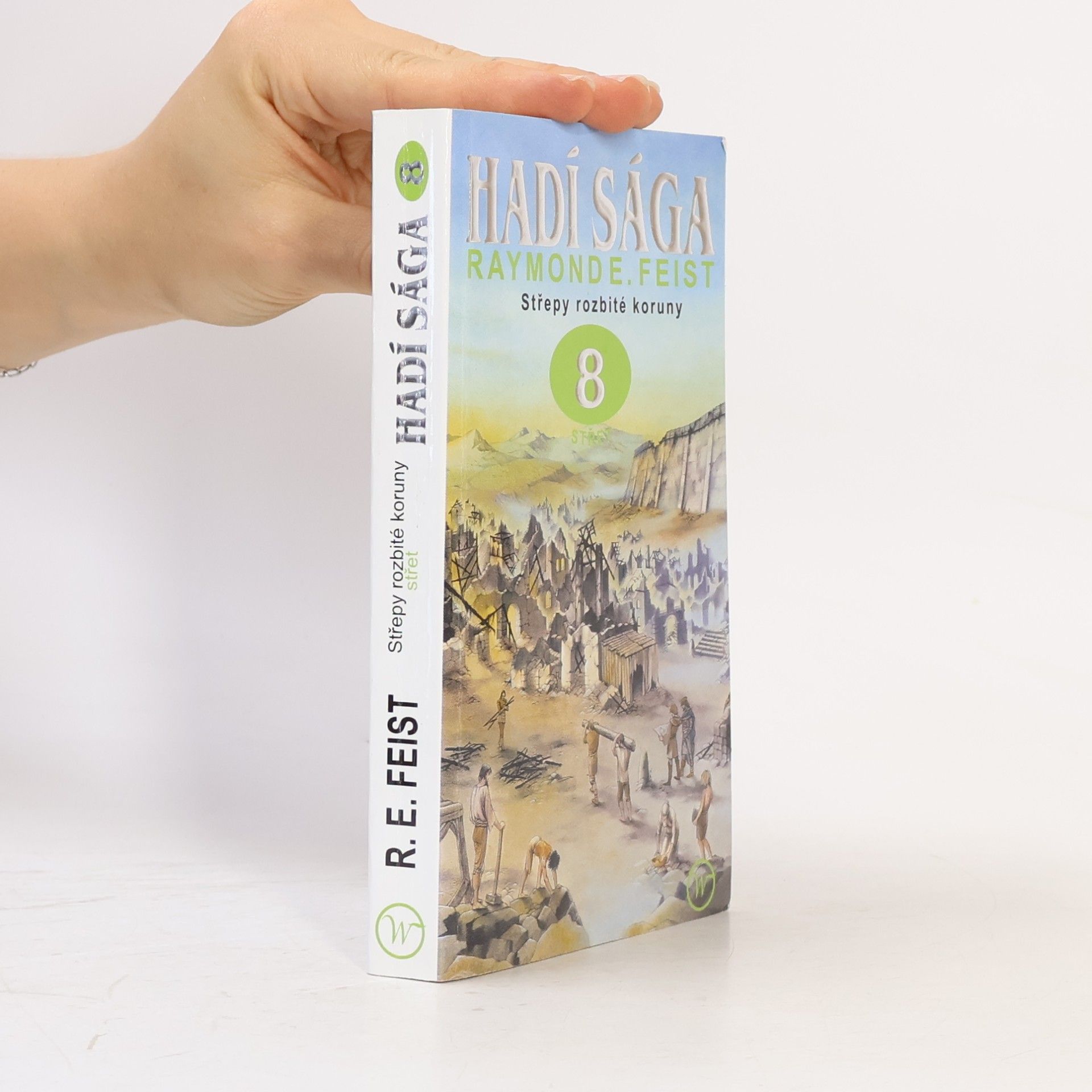 Raymond Elias Feist Hadí sága 8. Střepy rozbité koruny - Střet