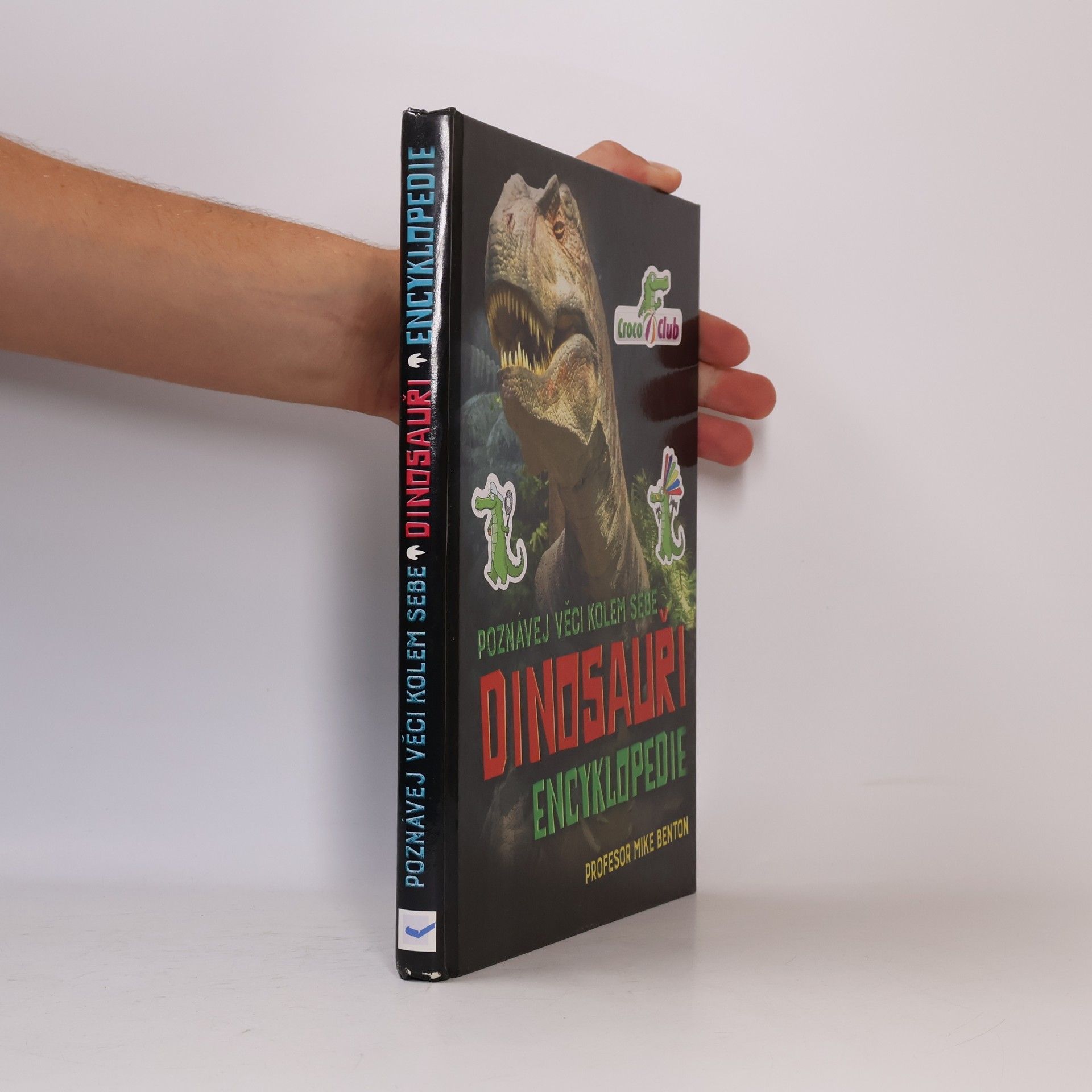 Vlasta Benešová Dinosauři : encyklopedie : poznávej věci kolem sebe