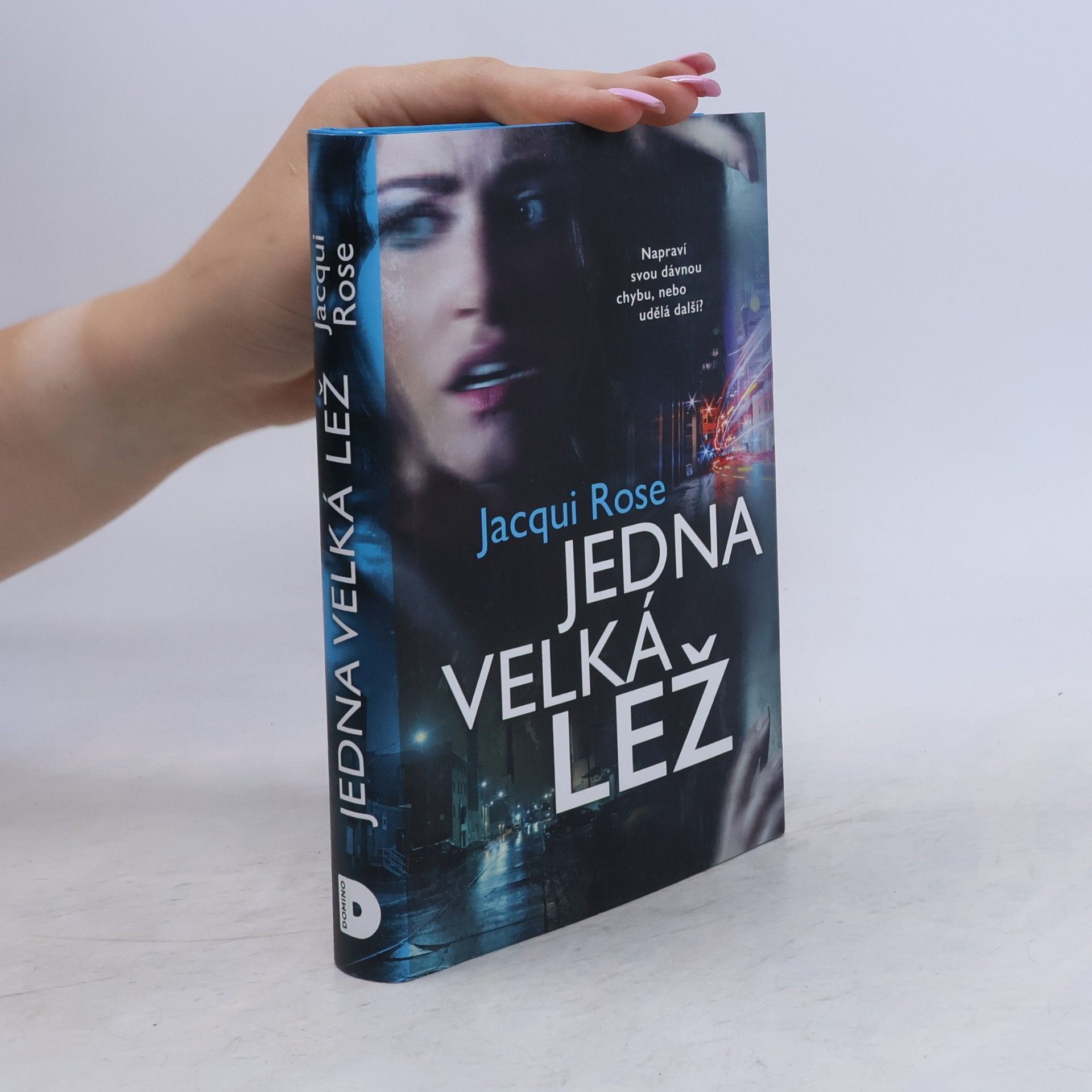 Jacqui Rose Jedna velká lež