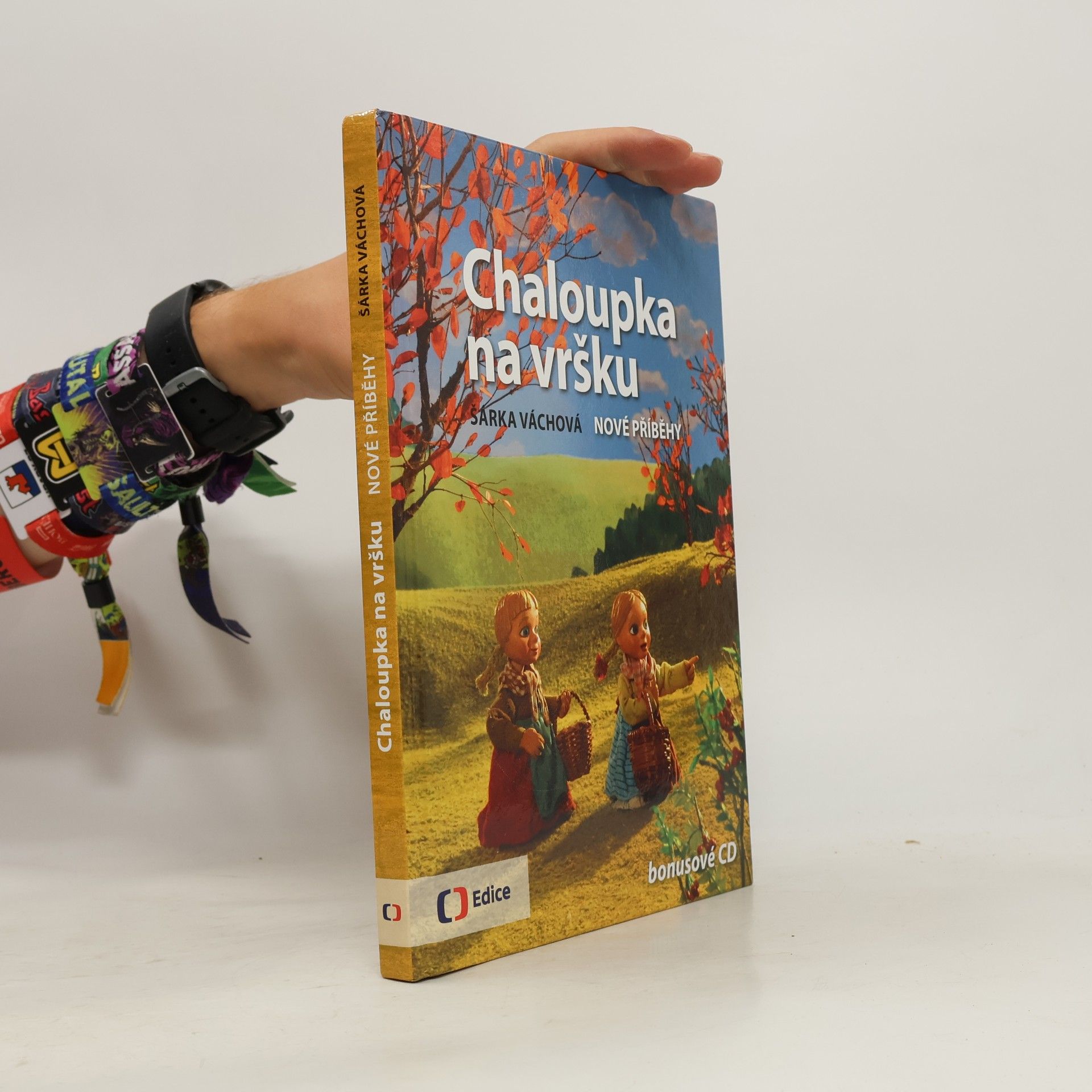 Šárka Váchová Chaloupka na vršku. Nové příběhy