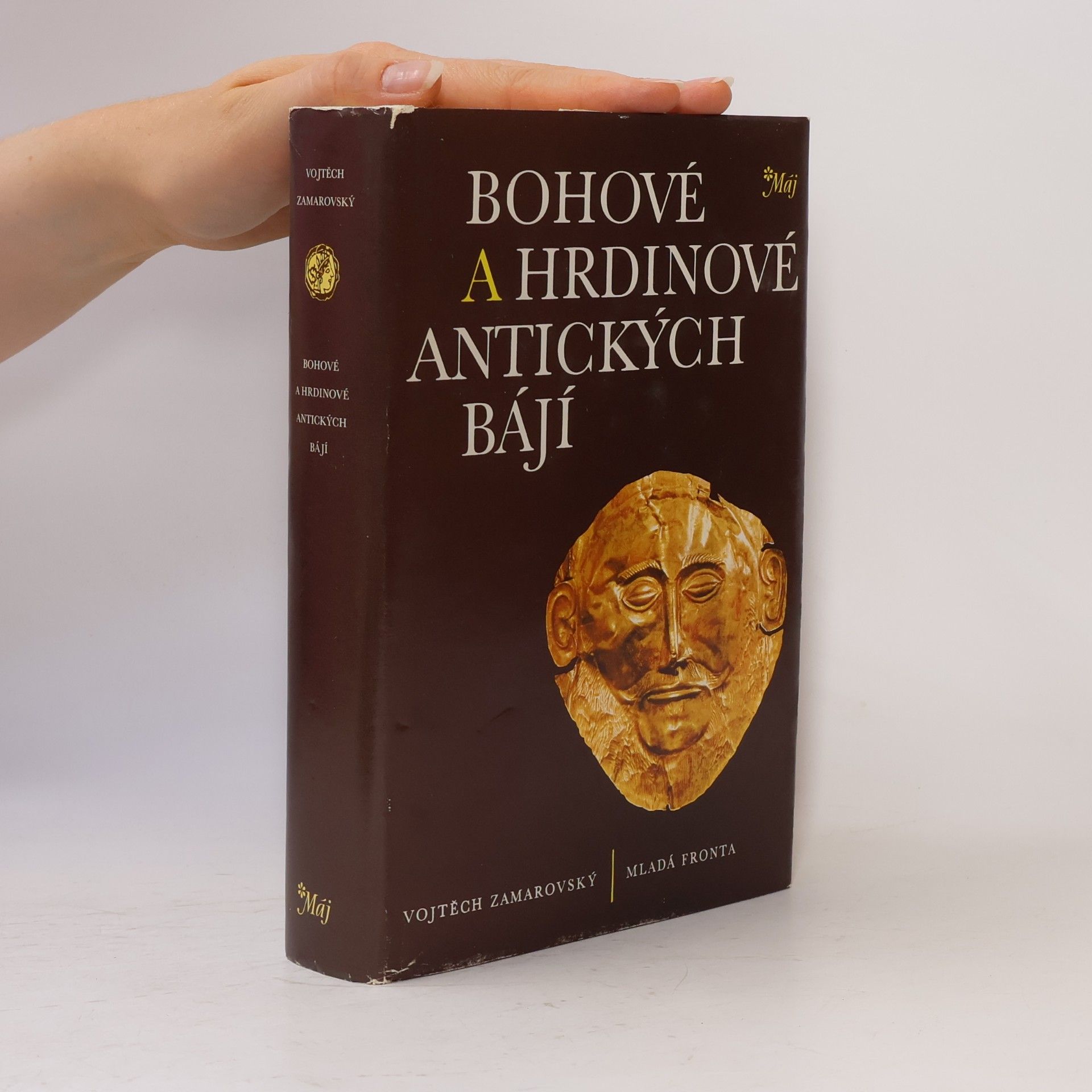 Vojtěch Zamarovský Bohové a hrdinové antických bájí