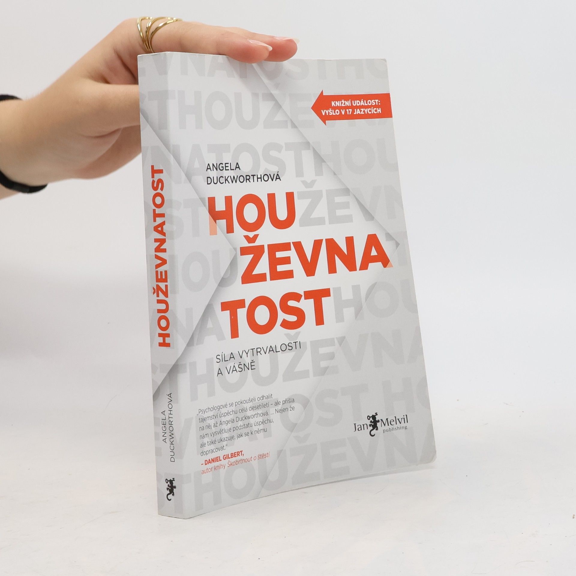 Angela Duckworth Houževnatost. Síla vytrvalosti a vášně