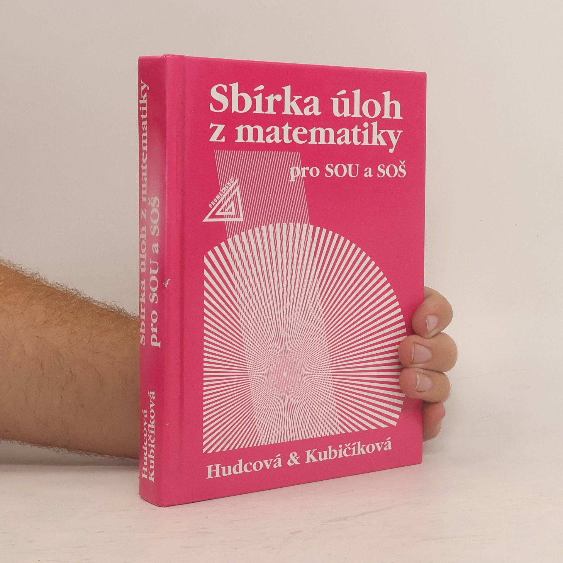 Milada Hudcová Sbírka úloh z matematiky pro SOU a SOŠ