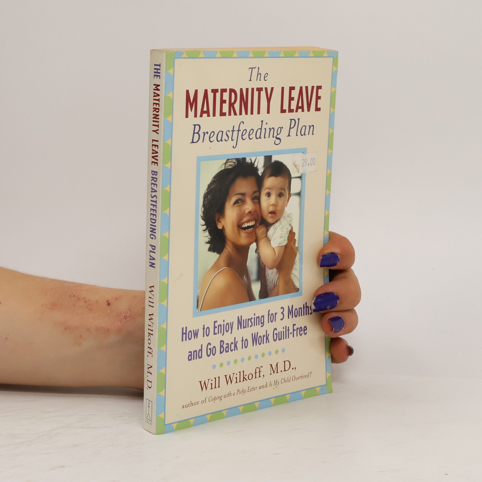 William G. Wilkoff The Maternity Leave Breastfeeding Plan