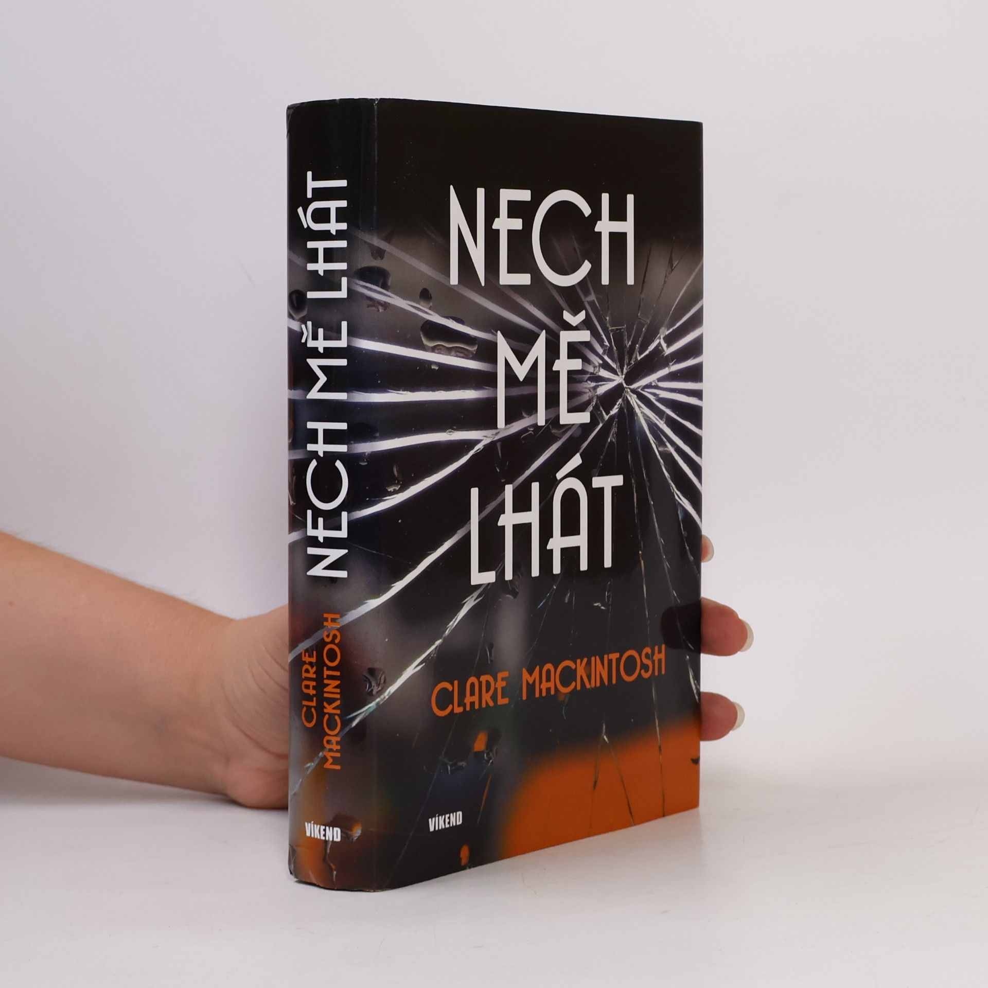 Clare Mackintosh Nech mě lhát