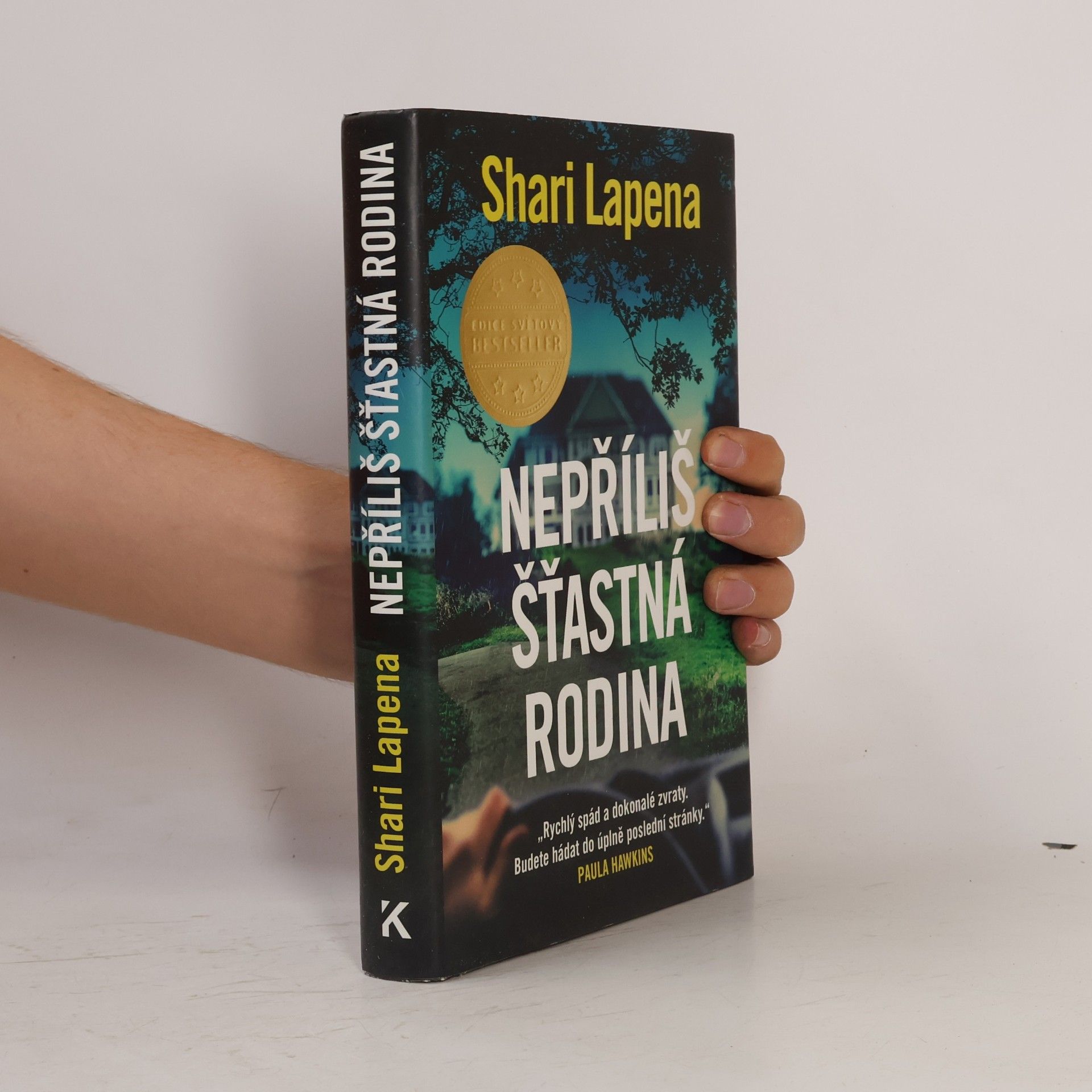 Shari Lapena Nepříliš šťastná rodina