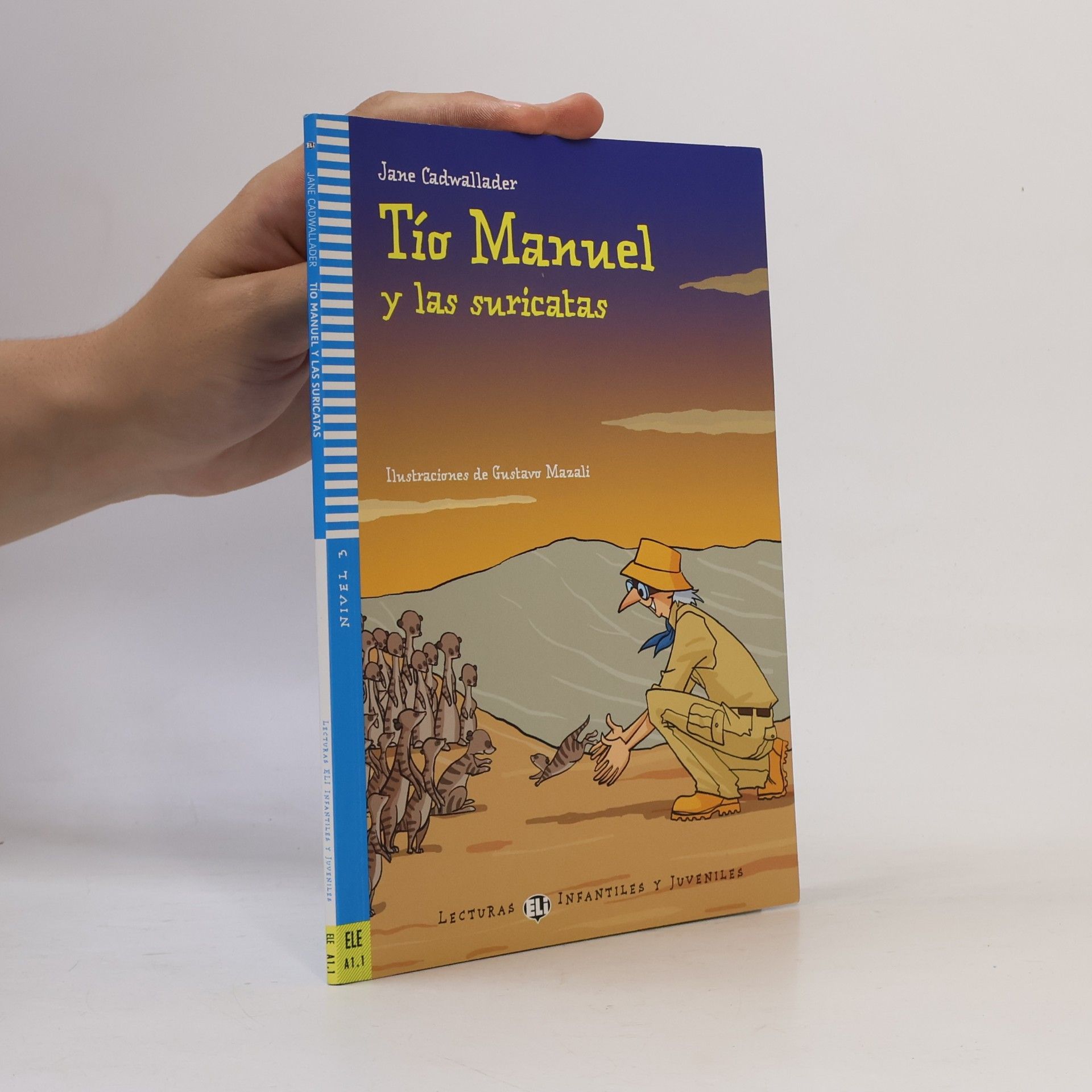 Jane Cadwallader Tío Manuel y las suricatas
