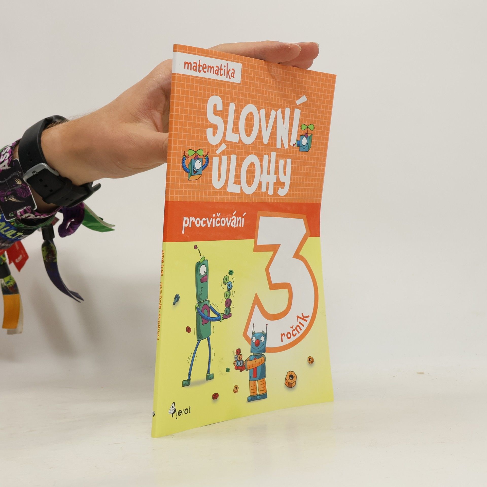Autorenkollektiv Slovní úlohy : 3. ročník Matematika 3 Slovní úlohy procvičování - matematika 3