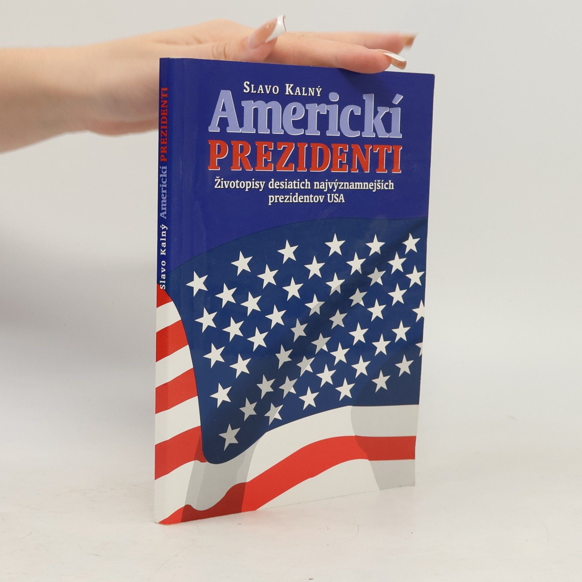 Slavo Kalný Americkí prezidenti