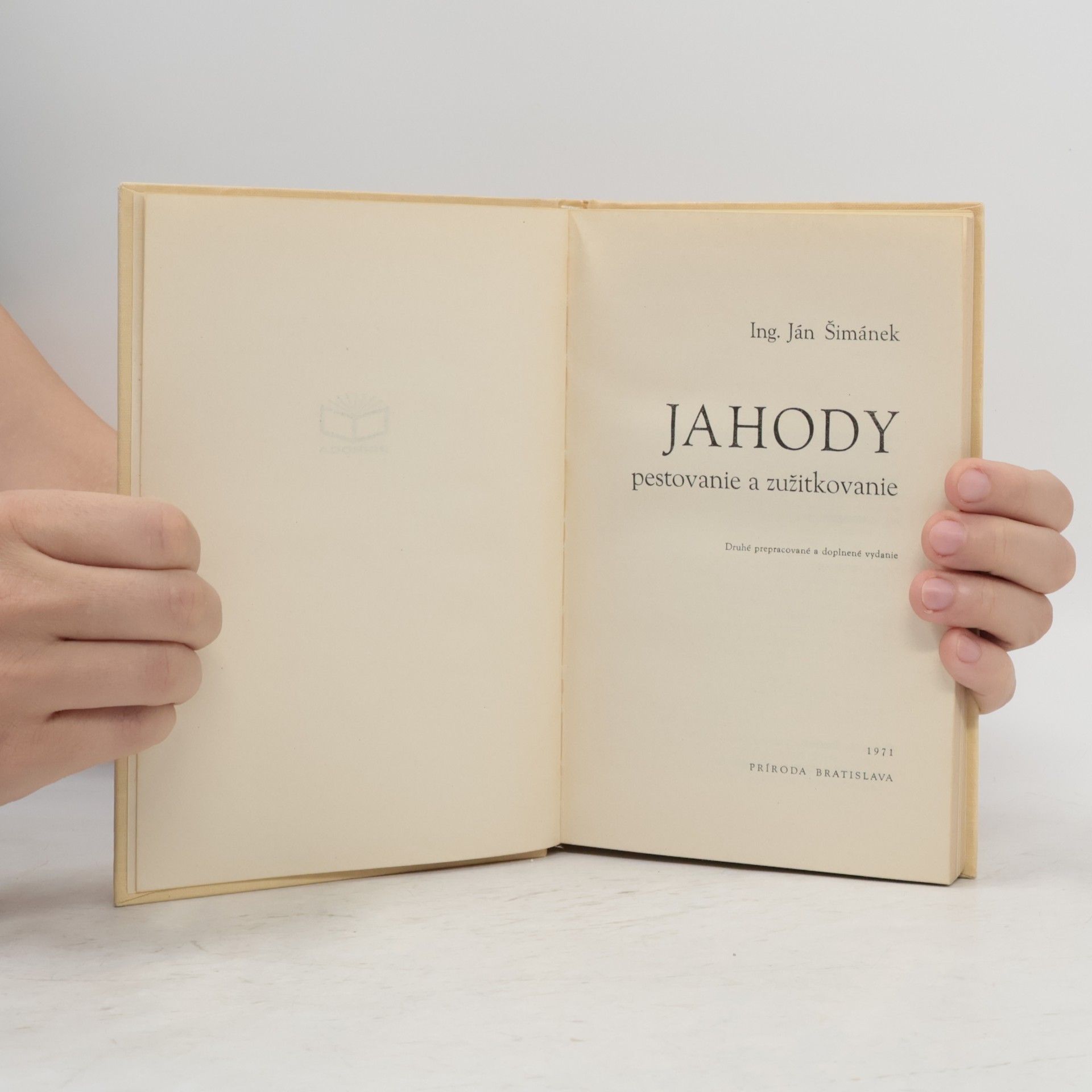 Ján Šimánek Jahody. Pestovanie a zužitkovanie