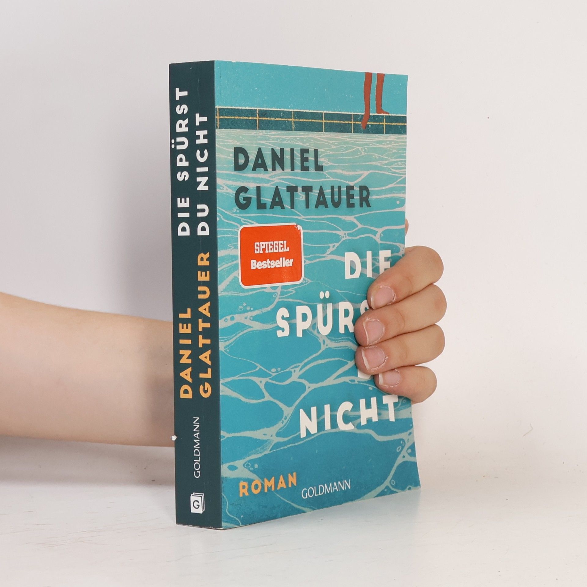 Daniel Glattauer Die spürst du nicht