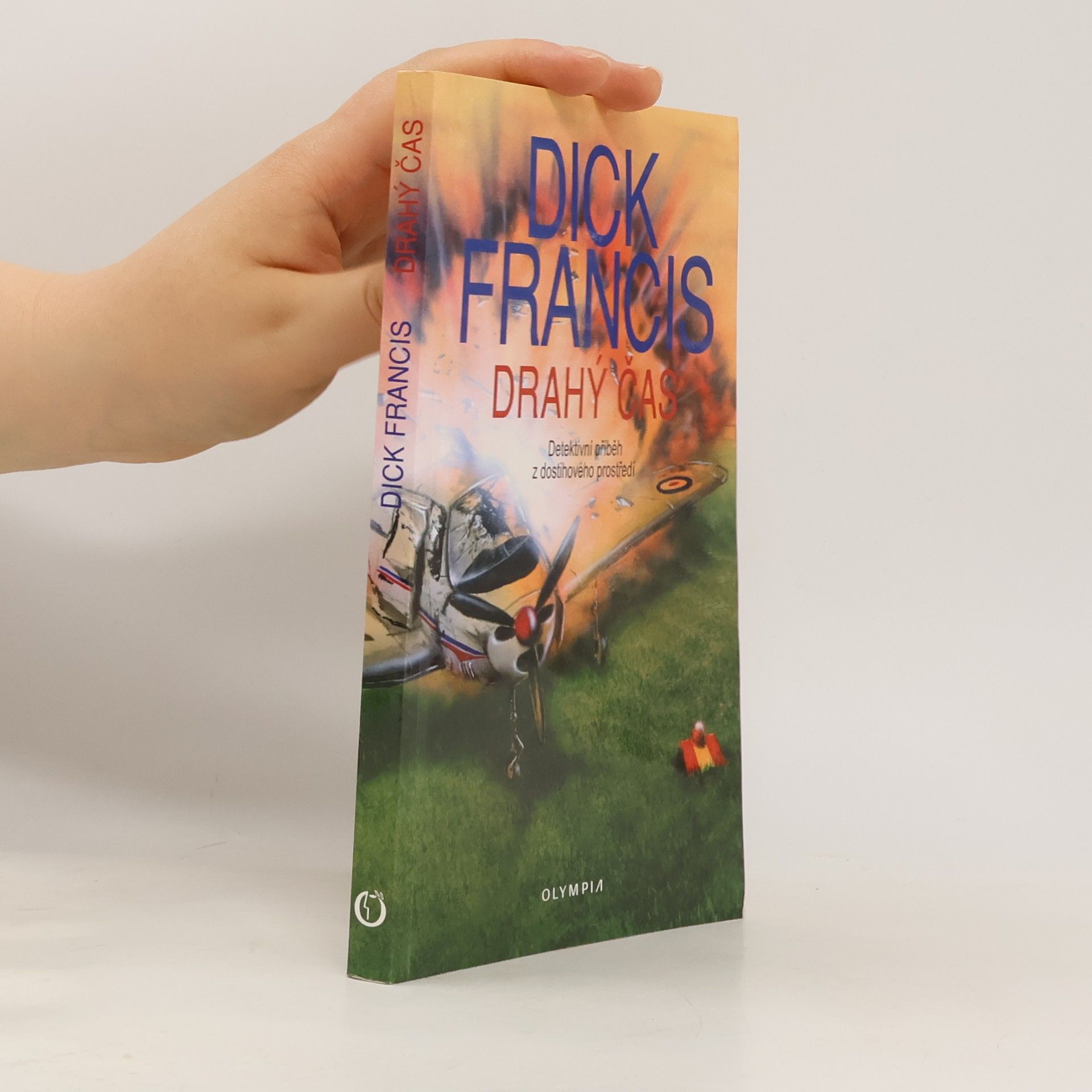 Dick Francis Drahý čas