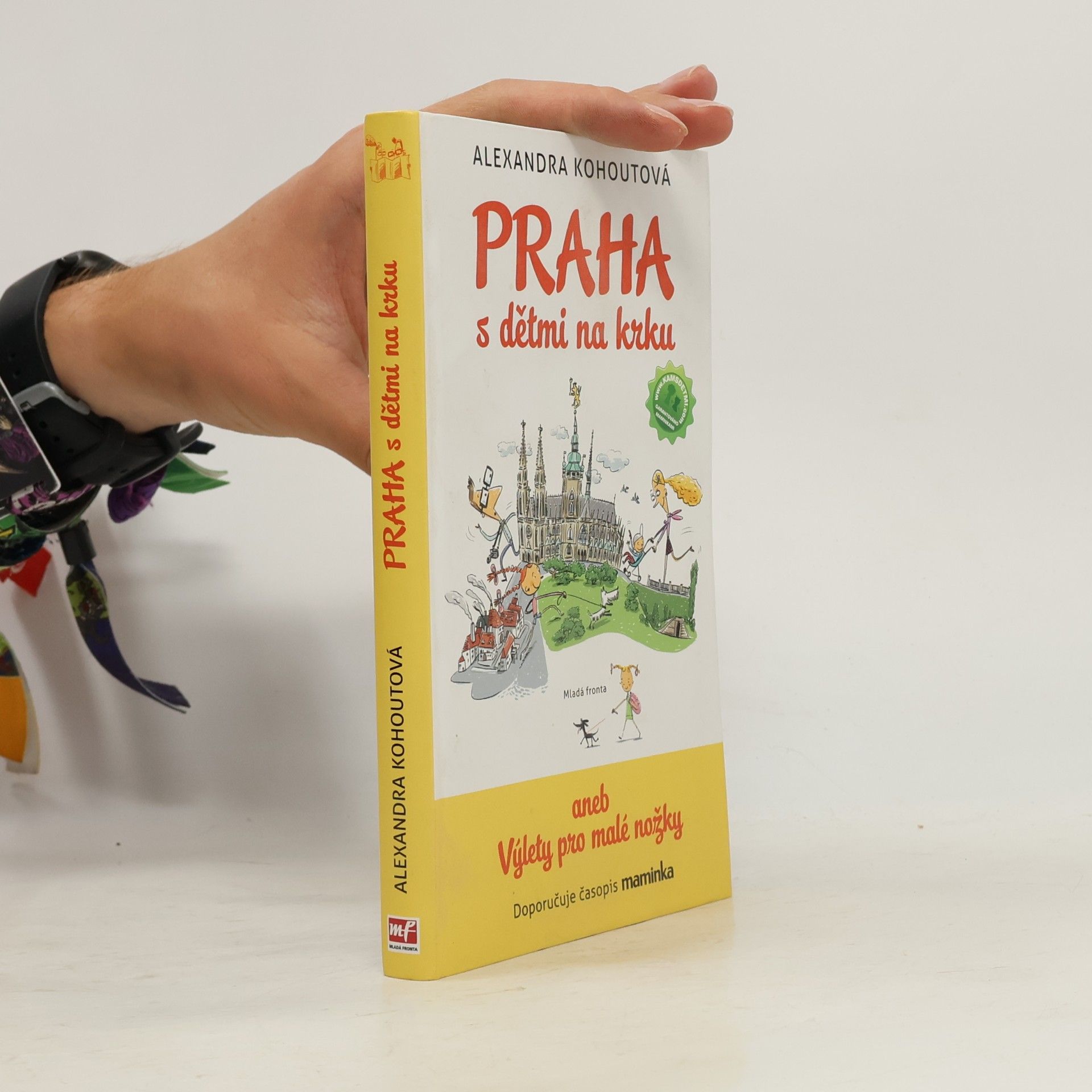 Alexandra Kohoutová Praha s dětmi na krku aneb Výlety pro malé nožky