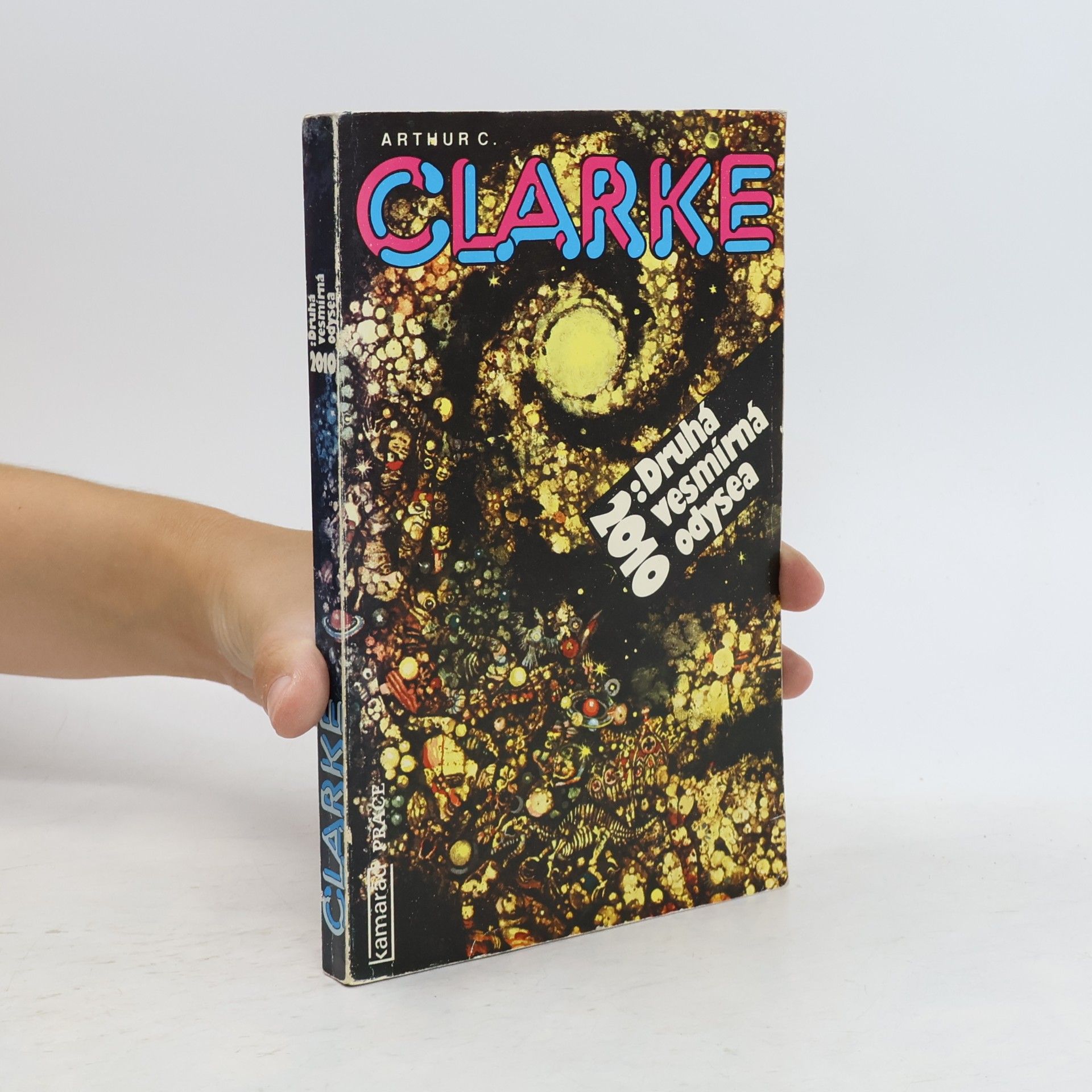 Arthur C. Clarke 2010. Druhá vesmírná odysea