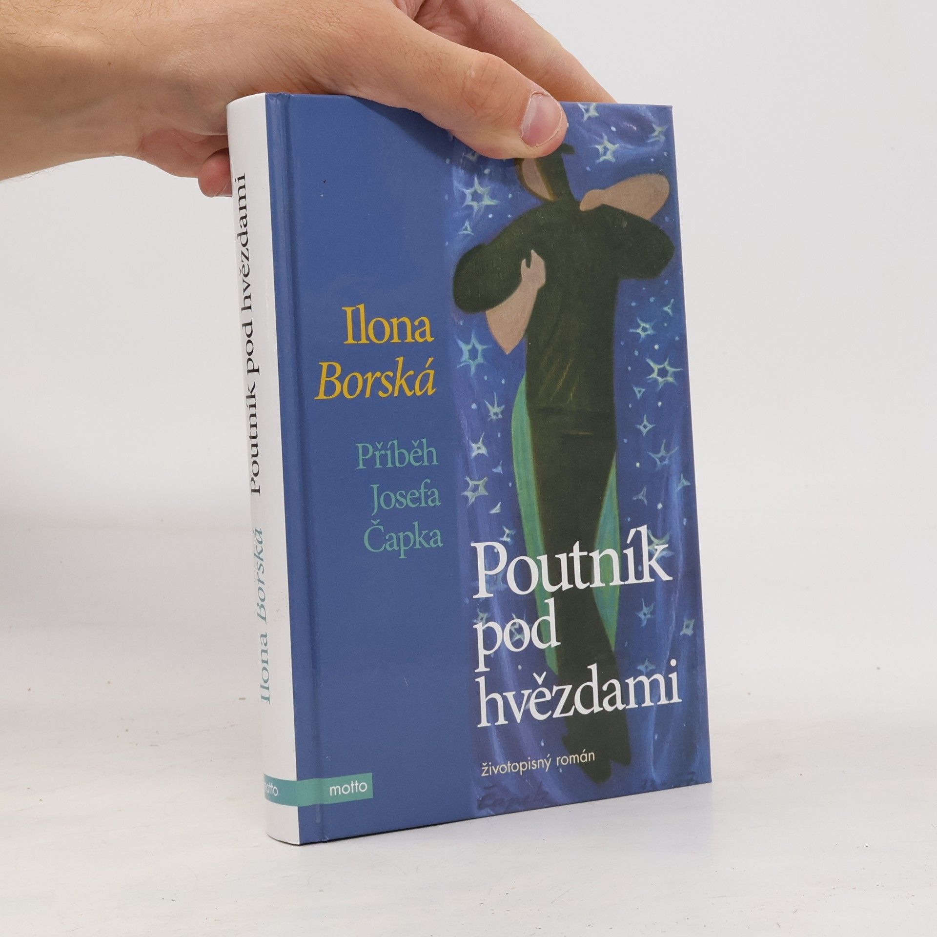 Ilona Borská Poutník pod hvězdami : příběh Josefa Čapka