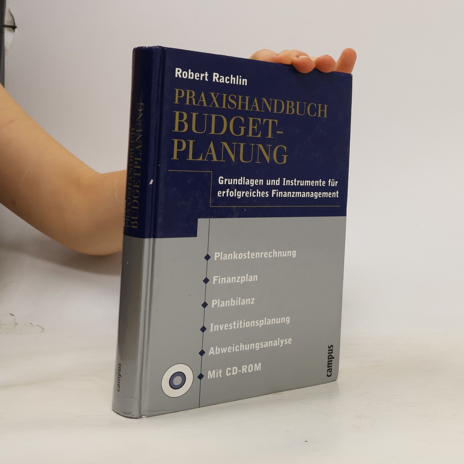 Robert Rachlin Praxishandbuch Budgetplanung. Grundlagen und Instrumente für erfolgreiches Finanzmanagement.