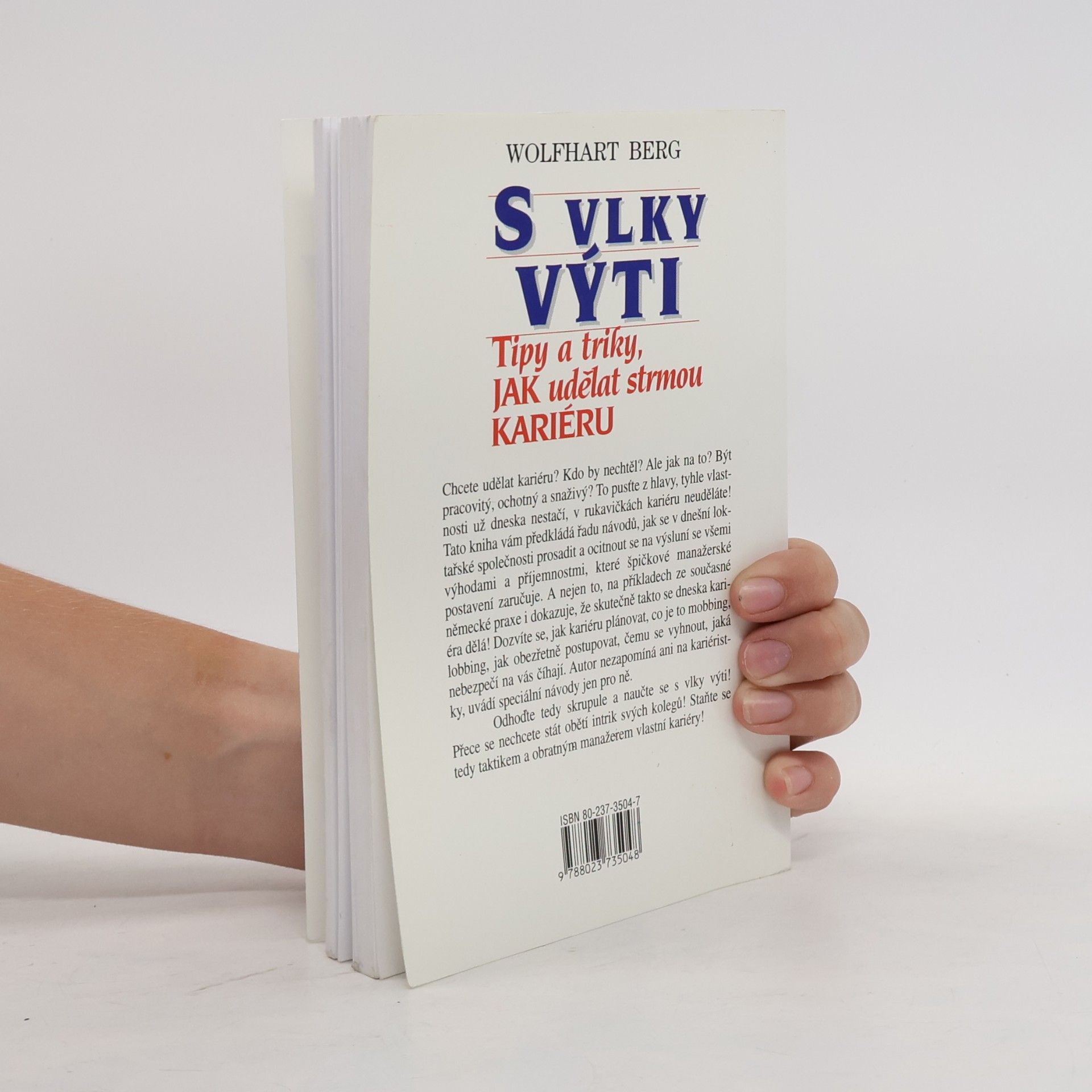 Wolfhart Berg S vlky výti : tipy a triky, jak udělat strmou kariéru
