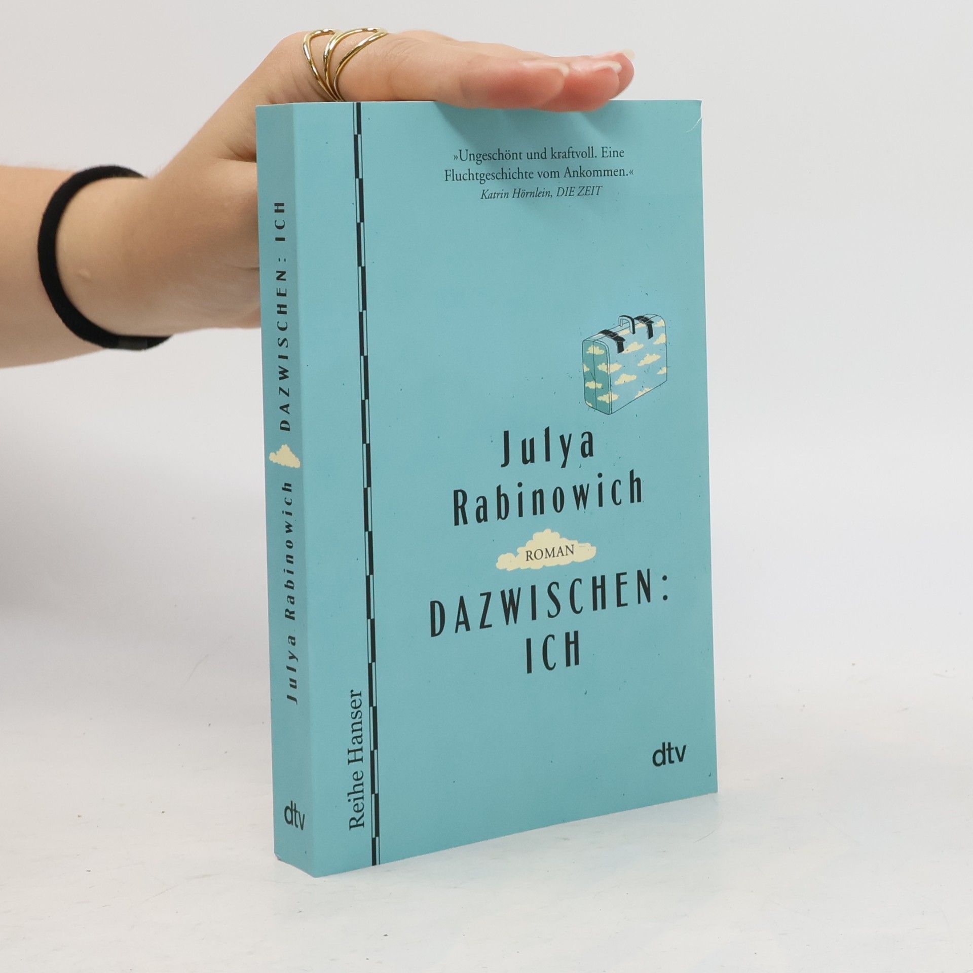 Julya Rabinowich Dazwischen: Ich