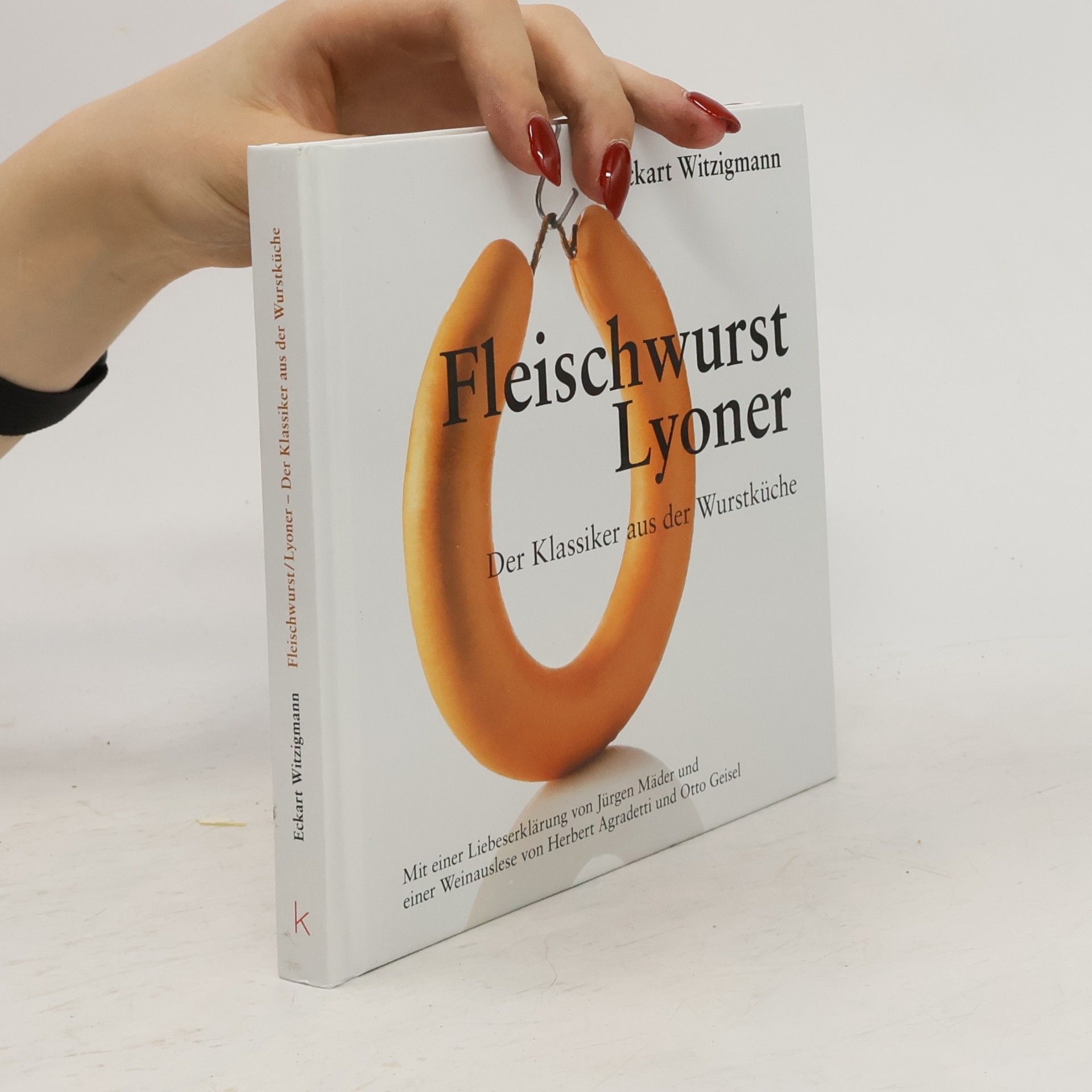 Eckart Witzigmann Fleischwurst, Lyoner