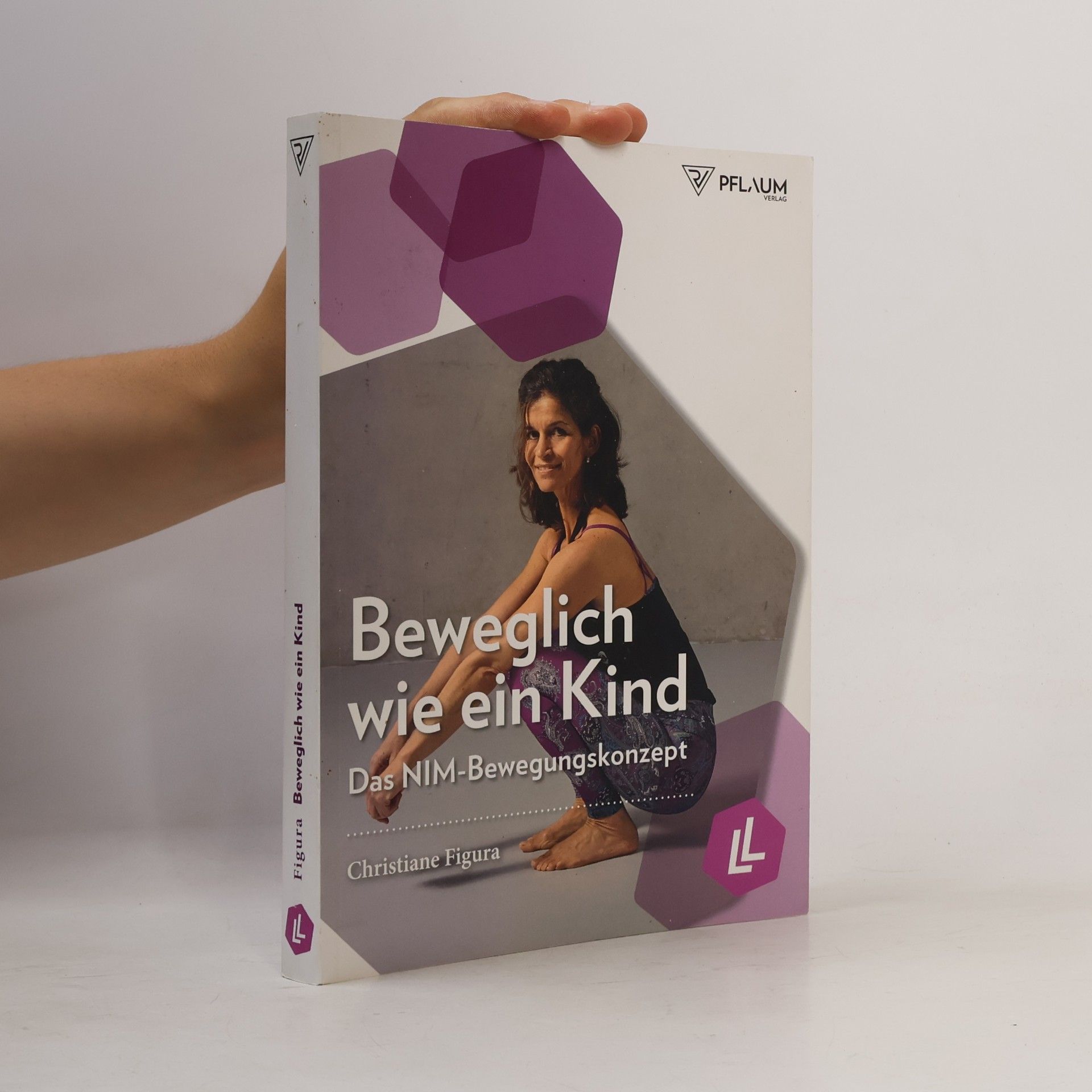 Christiane Figura Beweglich wie ein Kind - das NIM-Bewegungskonzept