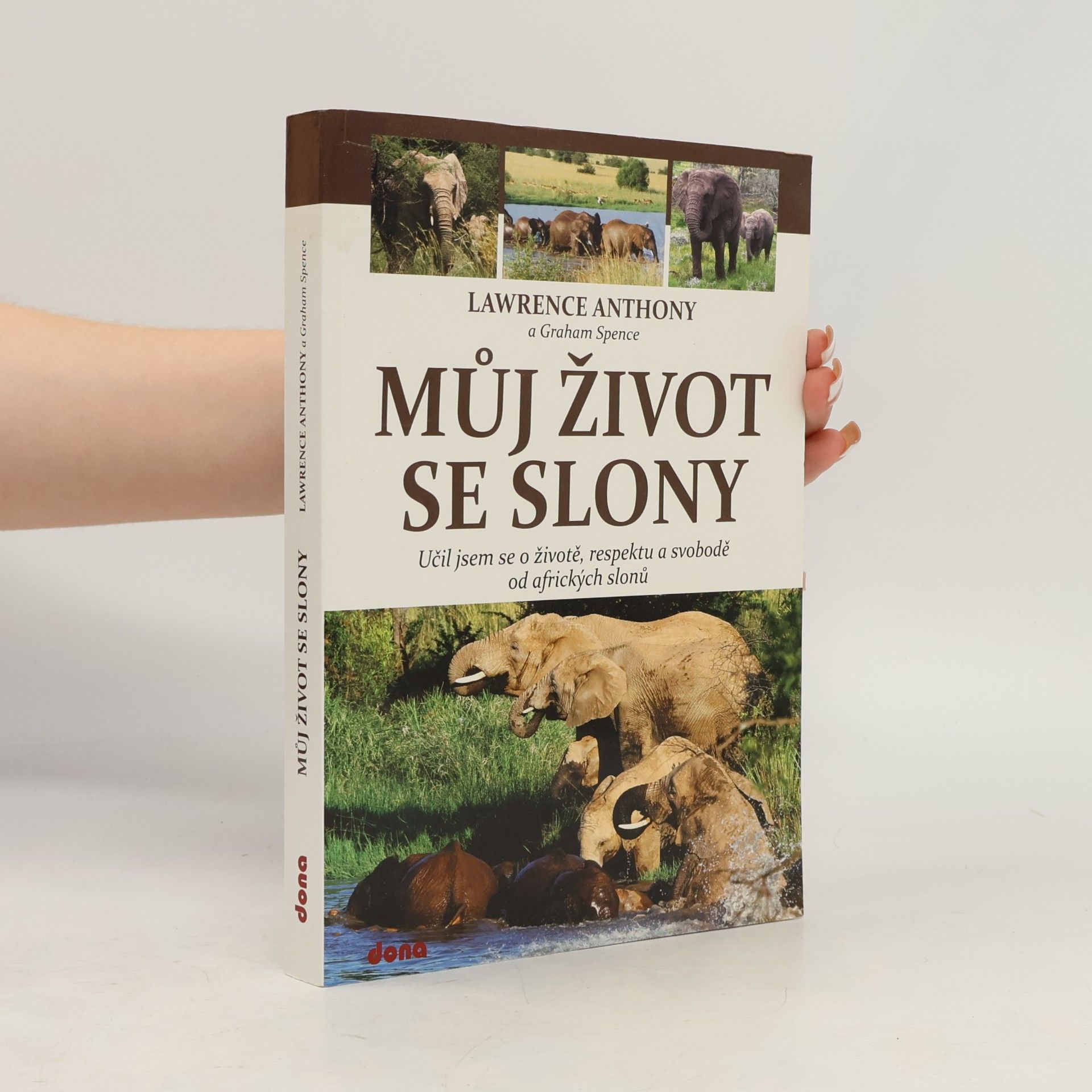Lawrence Anthony Můj život se slony