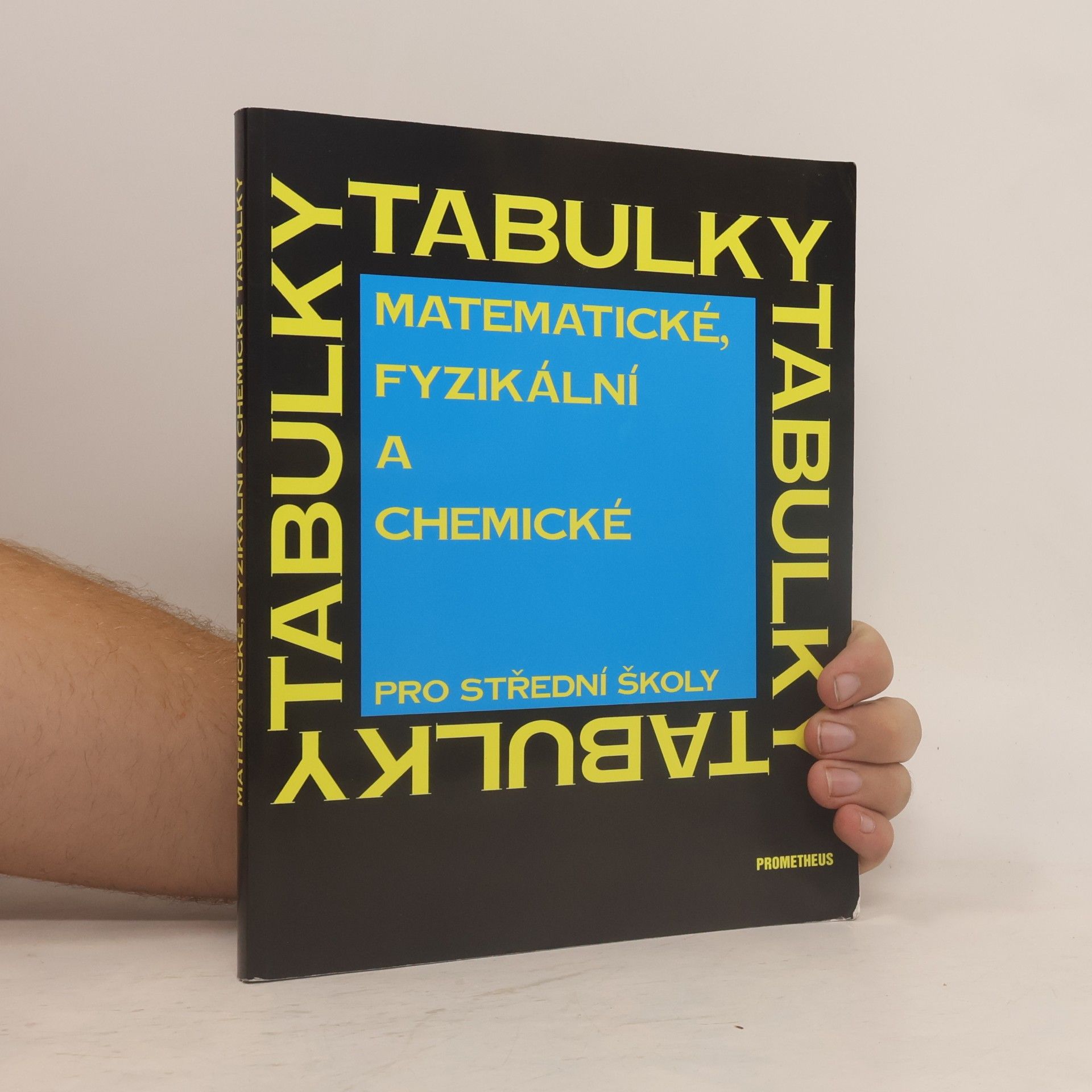 Jiří Mikulčák Matematické, fyzikální a chemické tabulky pro střední školy