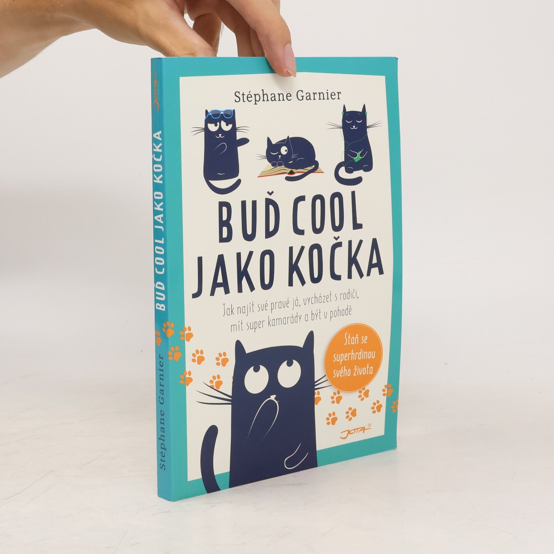 Stéphane Garnier Buď cool jako kočka