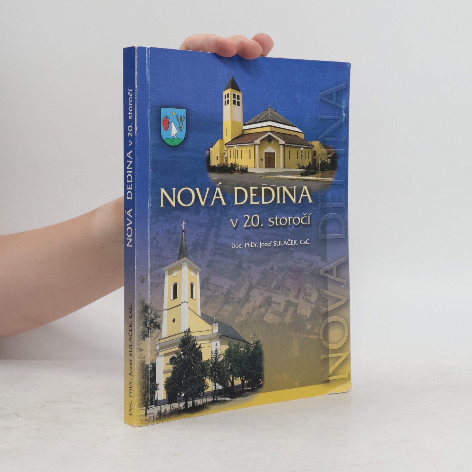 Jozef Sulaček Nová Dedina v 20. storočí