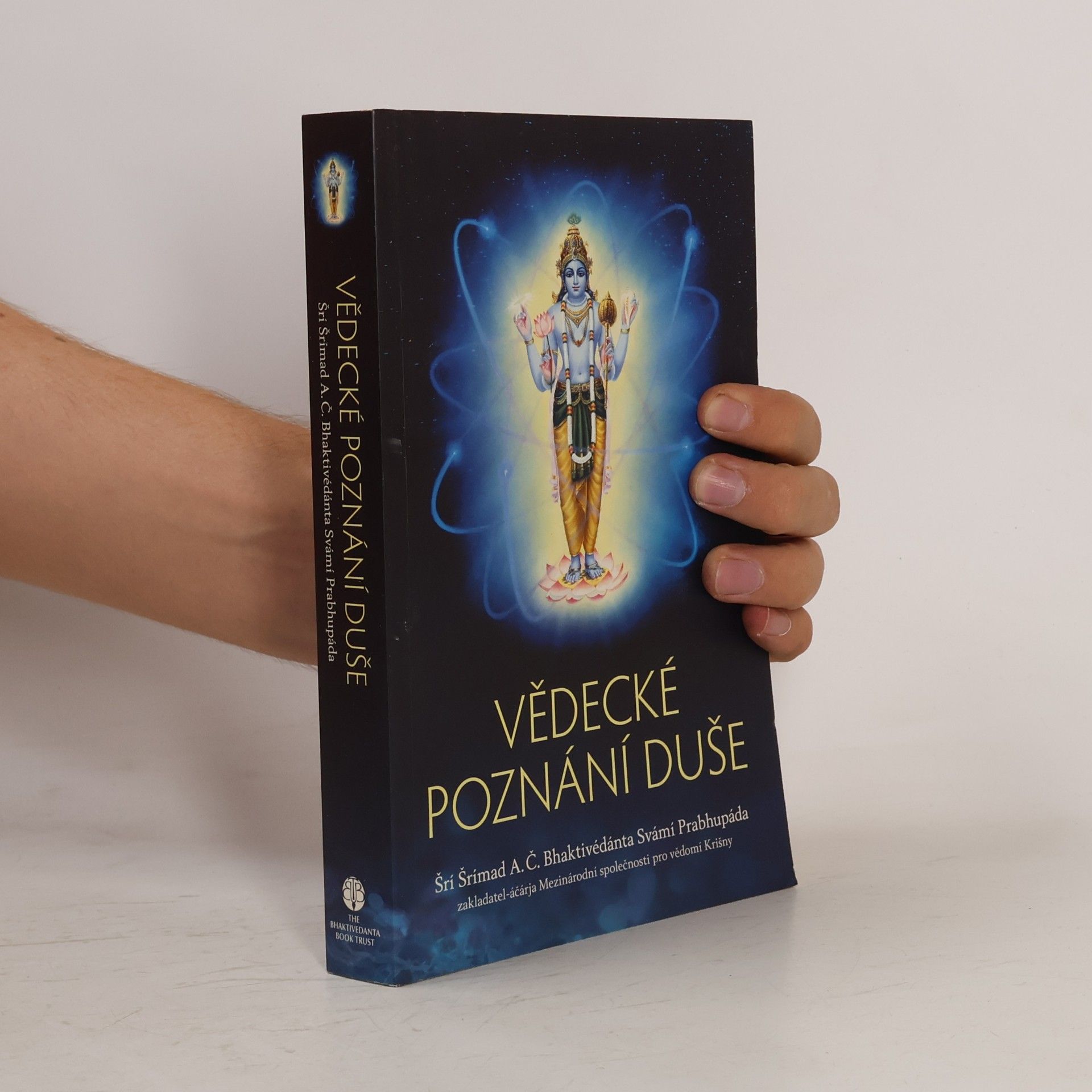Šrí Šrímad A. Č. Bhaktivédanta Swami Prabhupáda Vědecké poznání duše