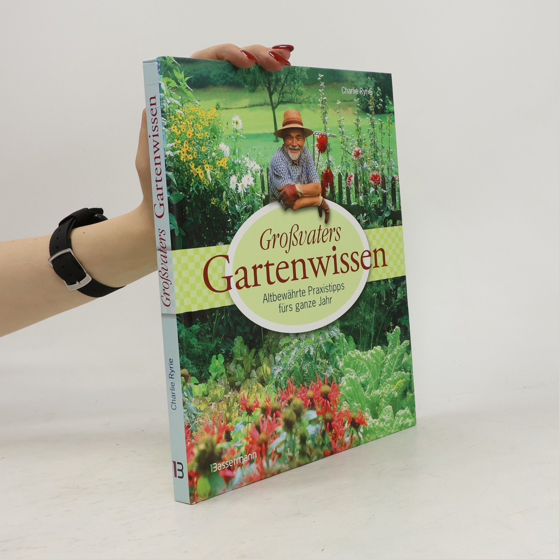 Charlie Ryrie Großvaters Gartenwissen
