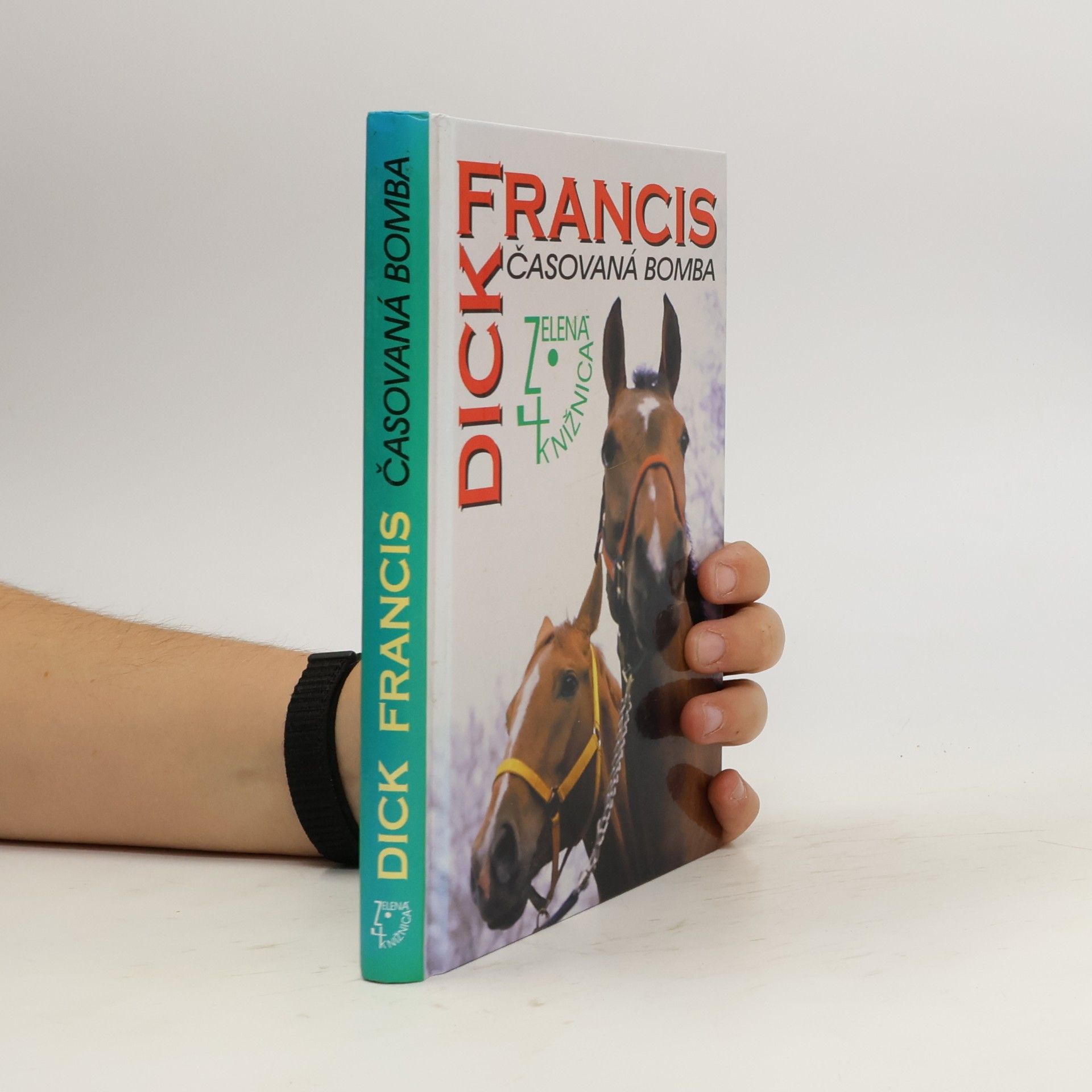 Dick Francis Časovaná bomba
