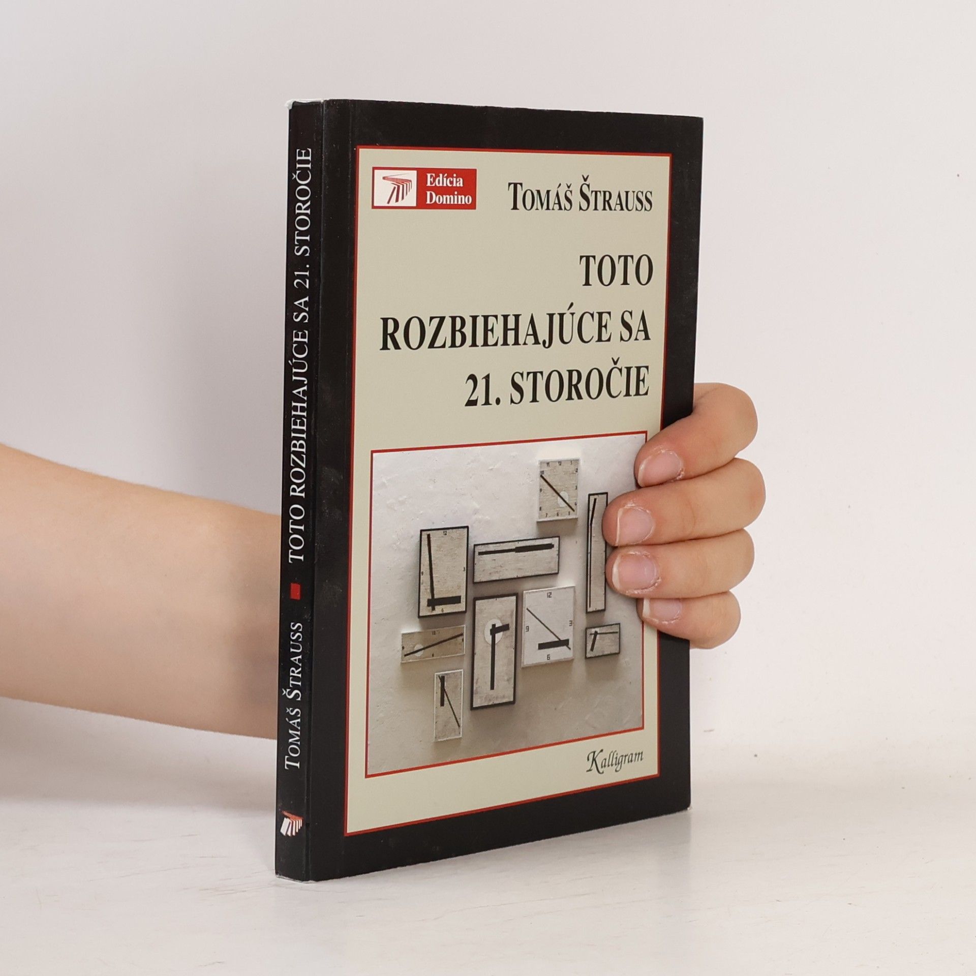 Thomas Strauss Toto rozbiehajúce sa 21. storočie