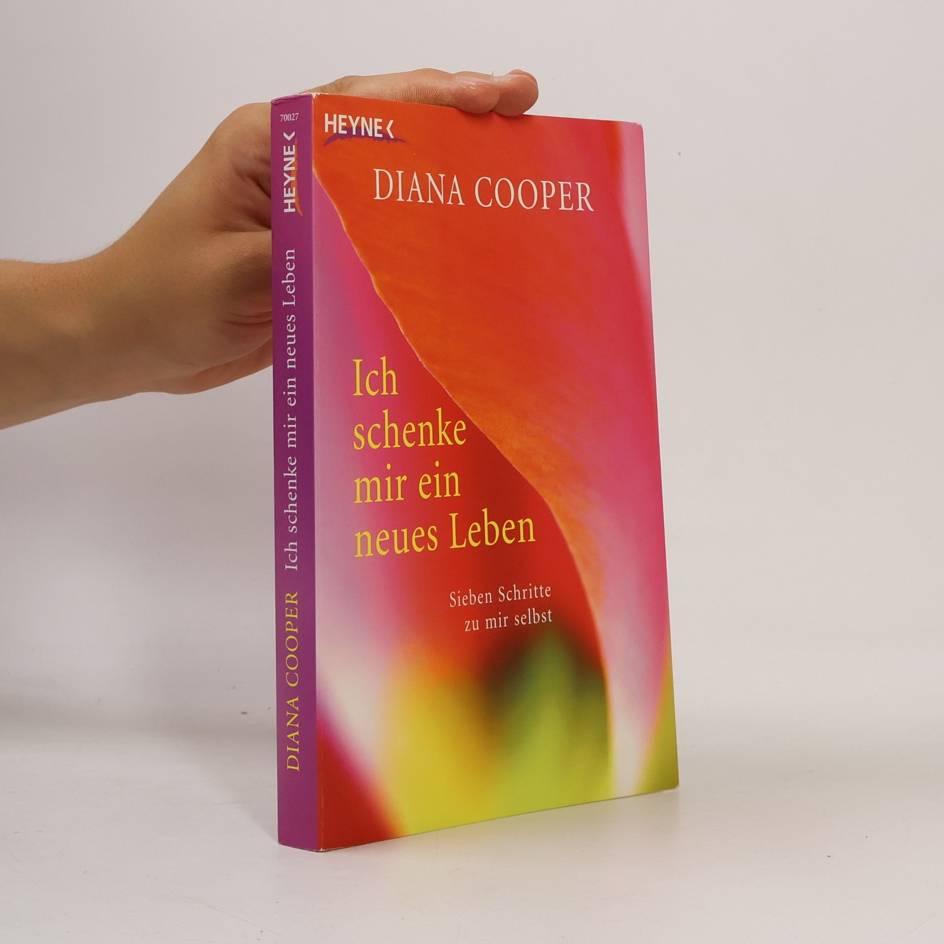 Diana Cooper Ich schenke mir ein neues Leben