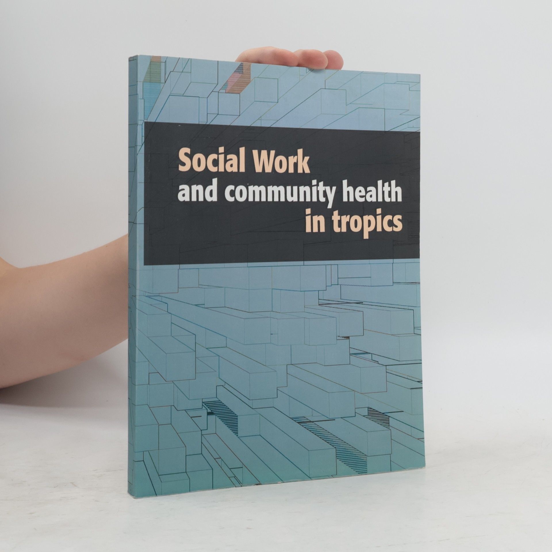 Kolektív autorov Social Work and community health in tropics