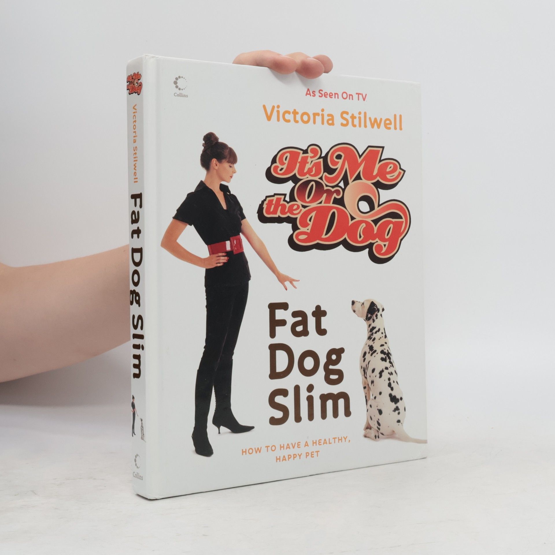 Victoria Stilwell It's Me Or The Dog: Fat Dog Slim