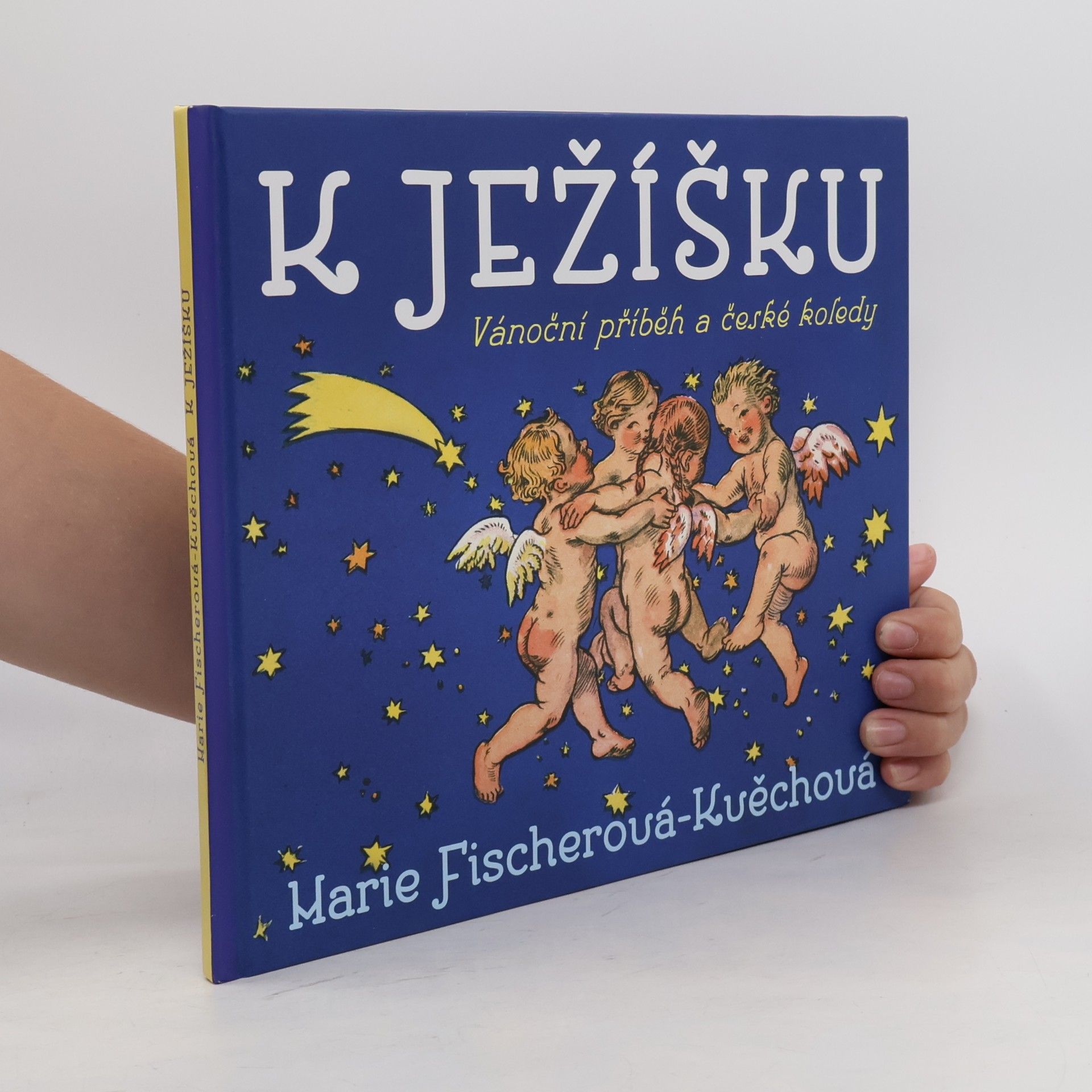 Marie FischerováKvěchová K Ježíšku: Vánoční příběh a české koledy