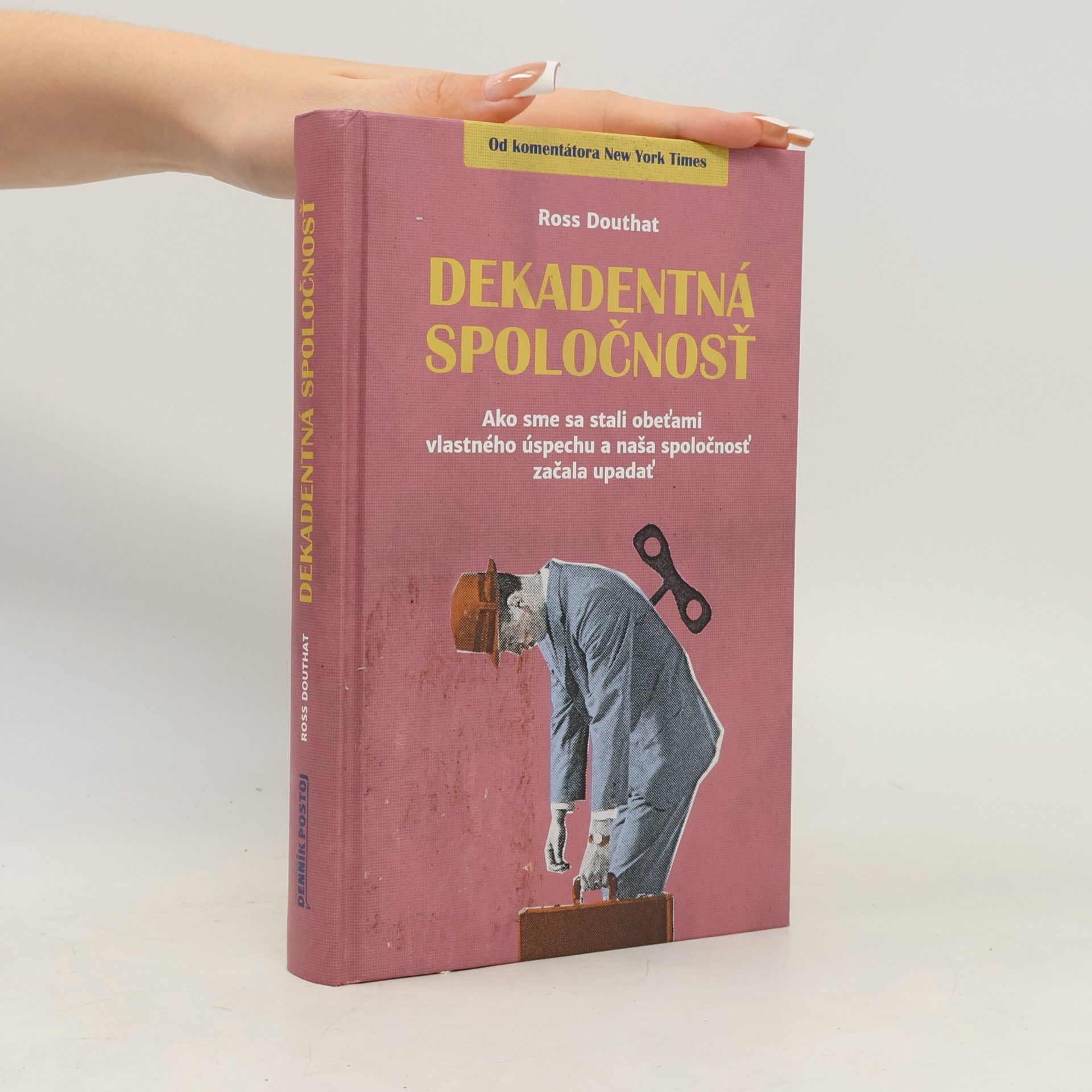 Ross Douthat Dekadentná společnosť