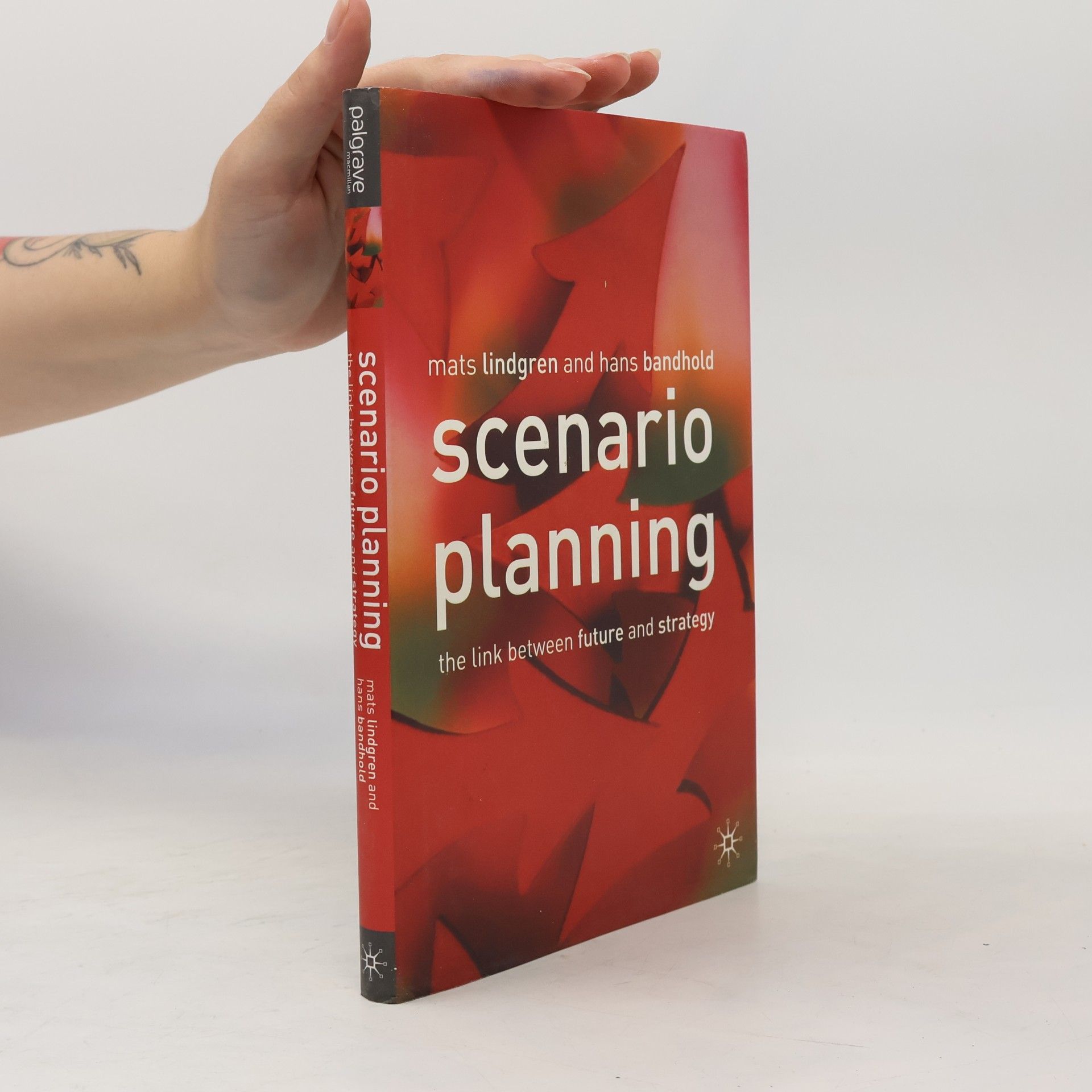 Hans Bandhold Scenario planning : the link between future and strategy