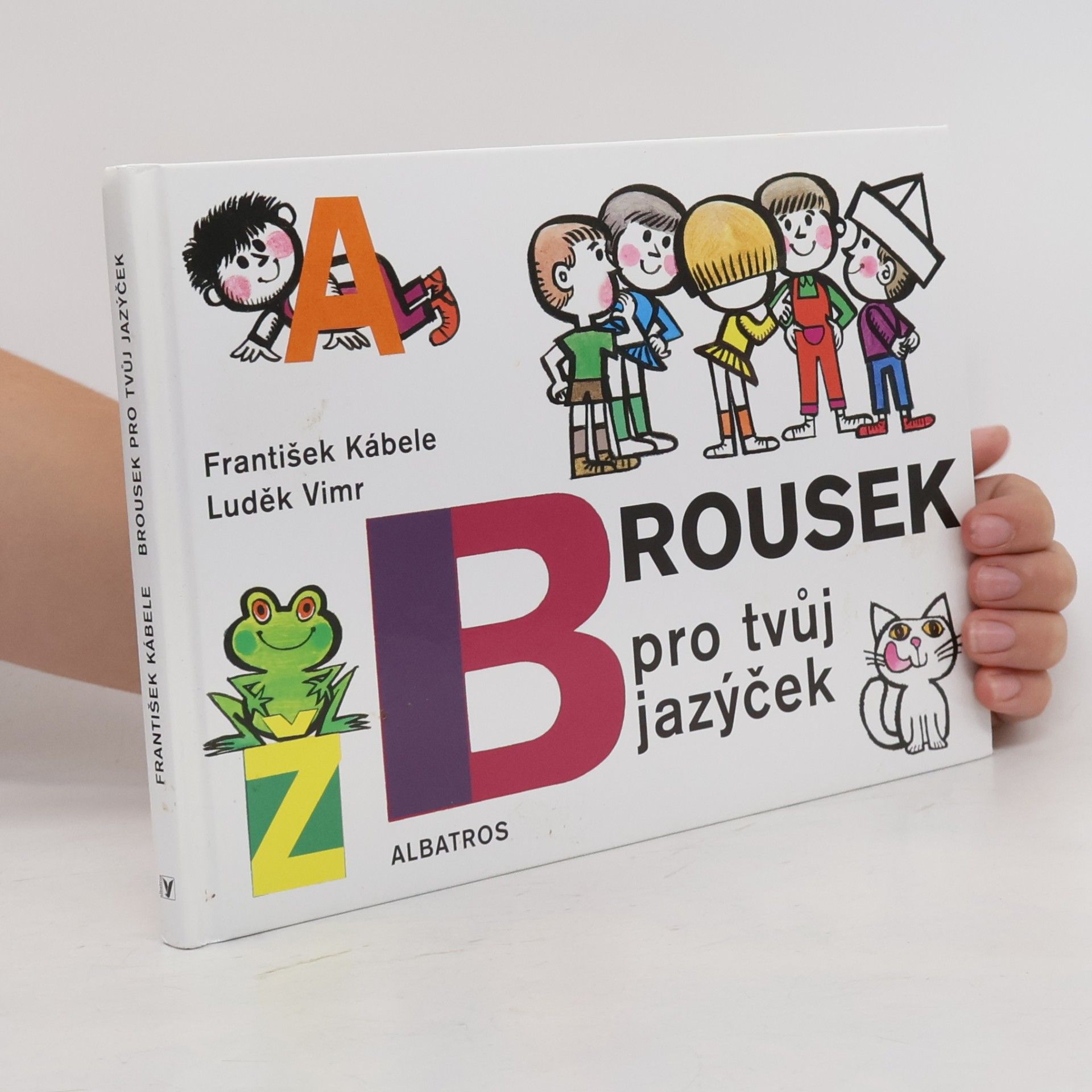 František Kábele Brousek pro tvůj jazýček