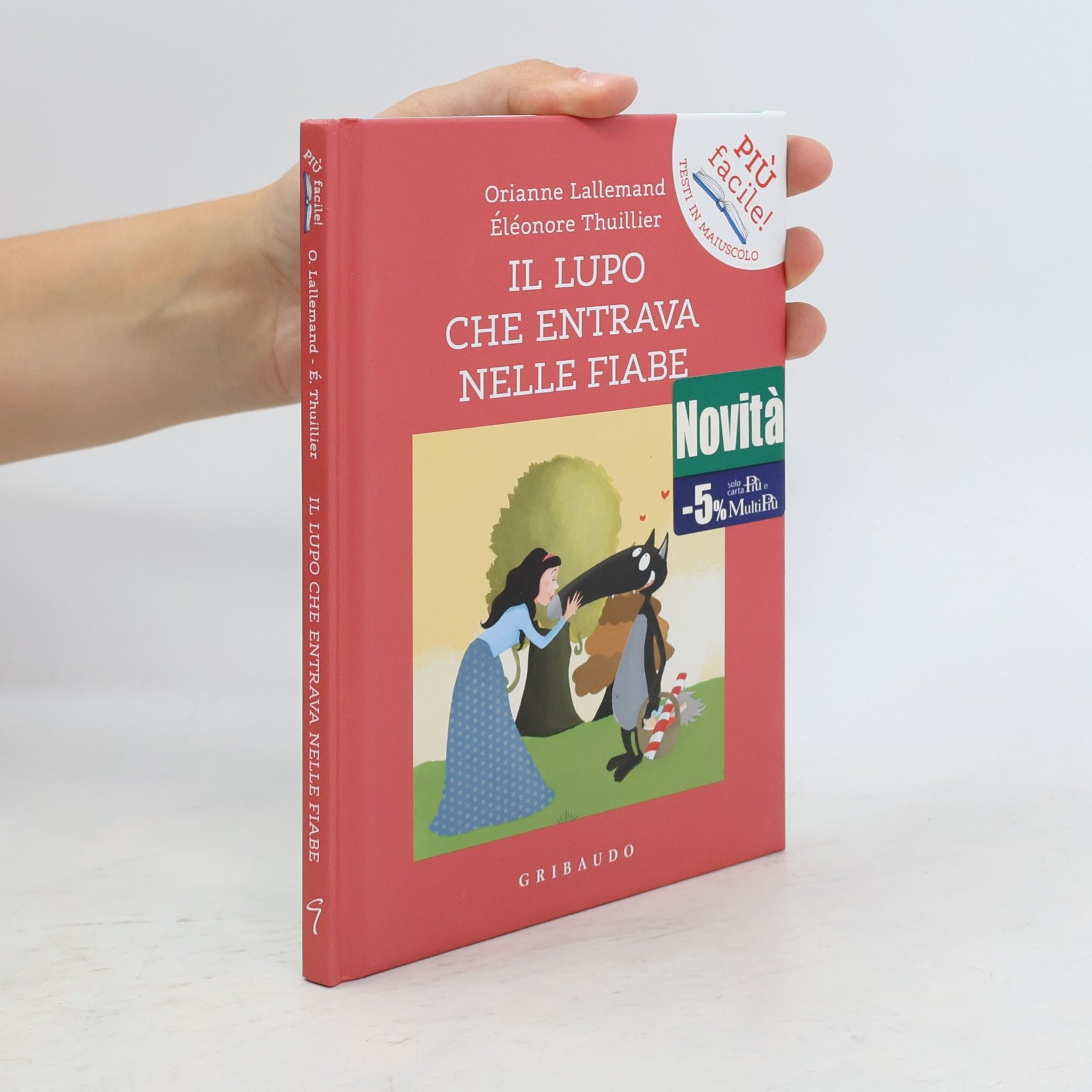 Éléonore Thuillier Facile! Leggere bene. Leggere tutti: Il lupo che entrava nelle fiabe. Amico lupo. Ediz. a colori