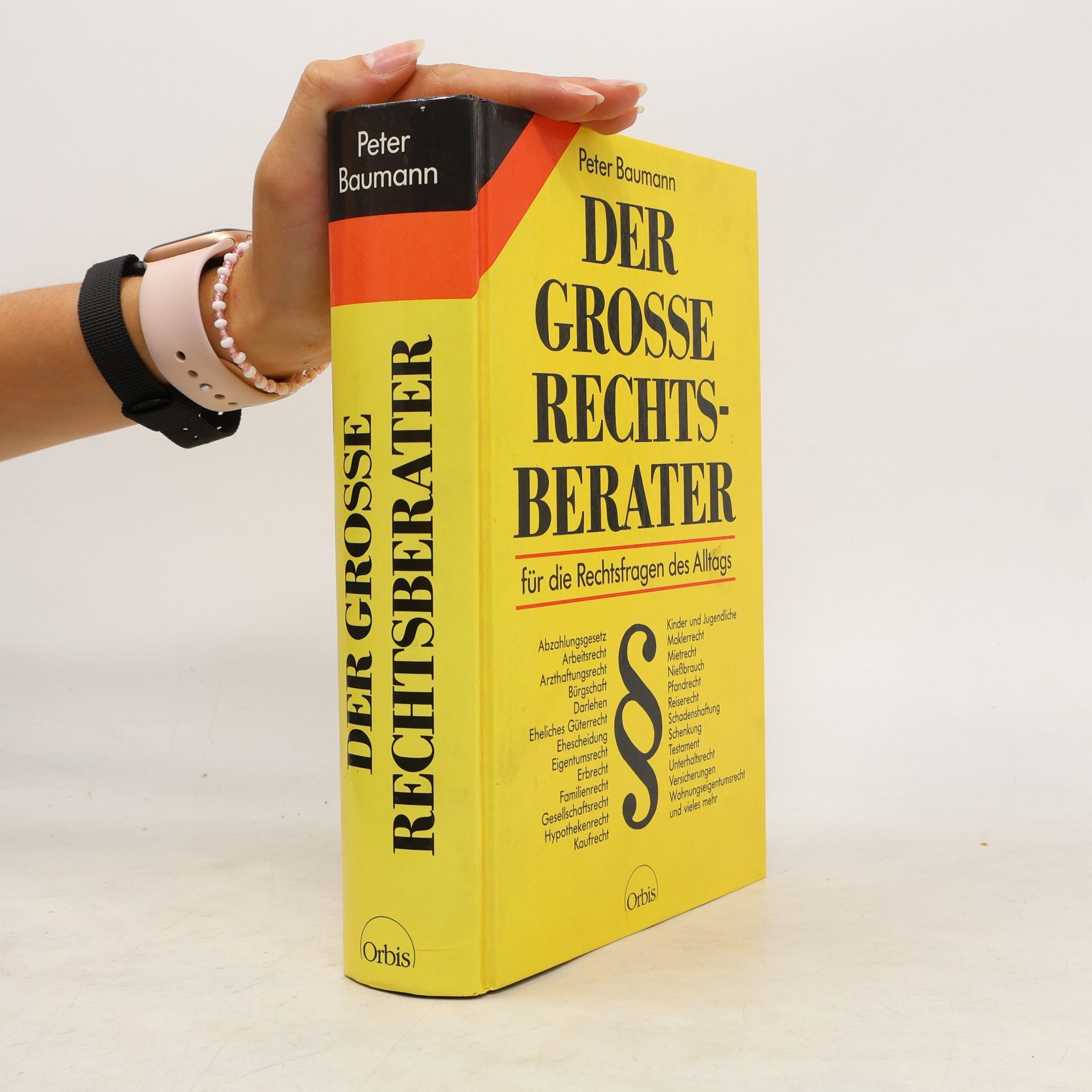 Peter Baumann Der grosse Rechtsberater für die Rechtsfragen des Alltags